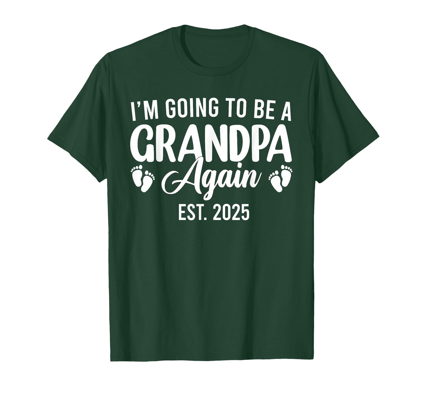 I'm Going to Be A Grandpa Again 2025 Promoted to Grandpa T-Shirt