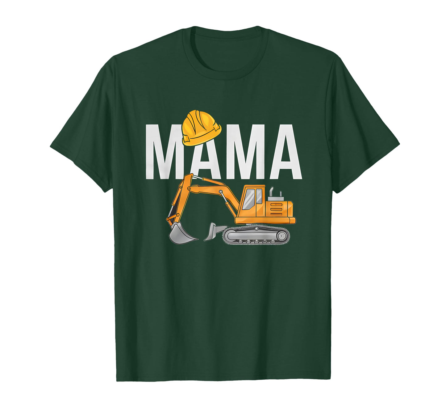 Mama Excavator Construction Family Matching Mothers Day T-Shirt
