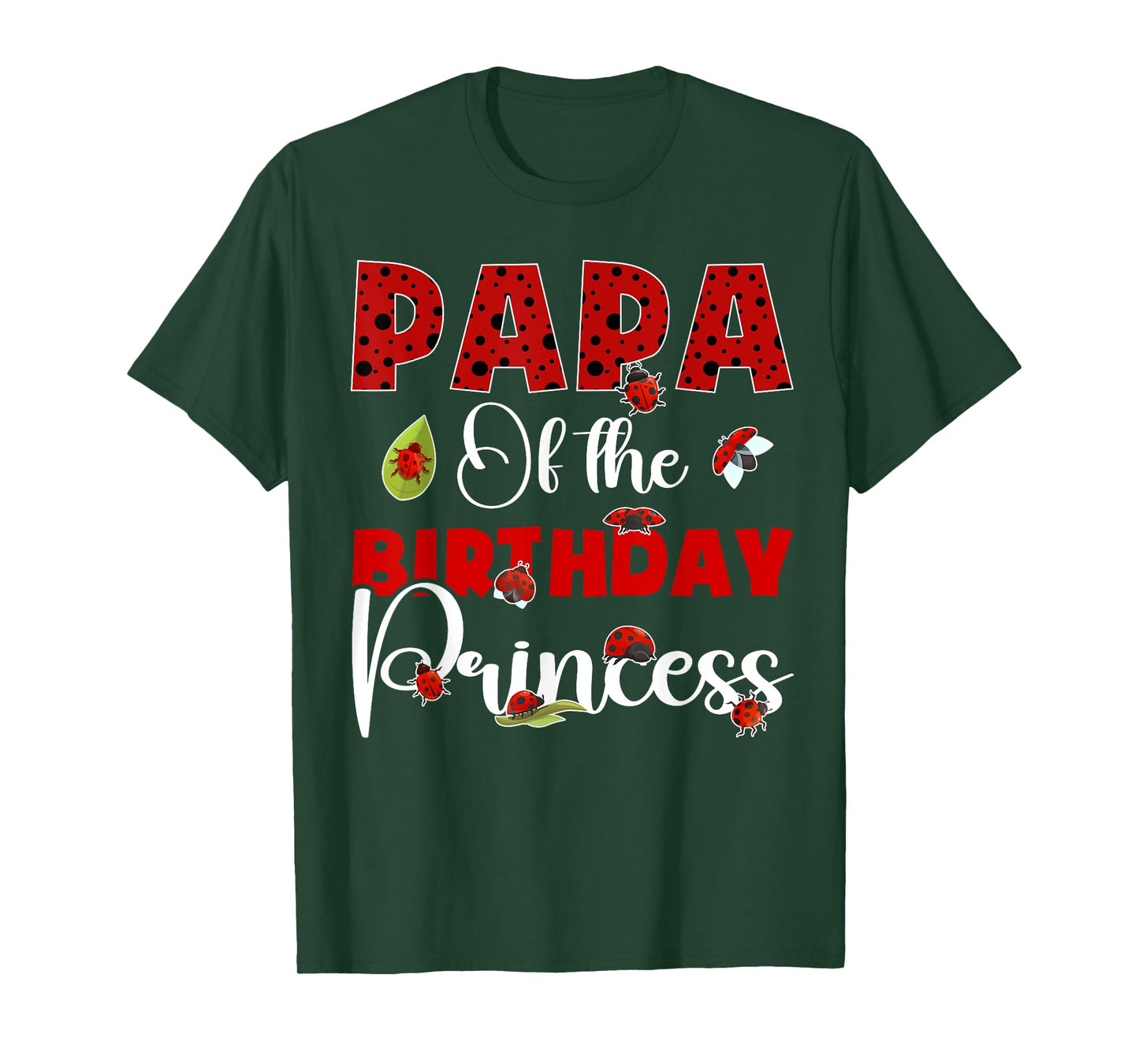 Papa Of The Birthday Ladybug Princess Bday Party T-Shirt
