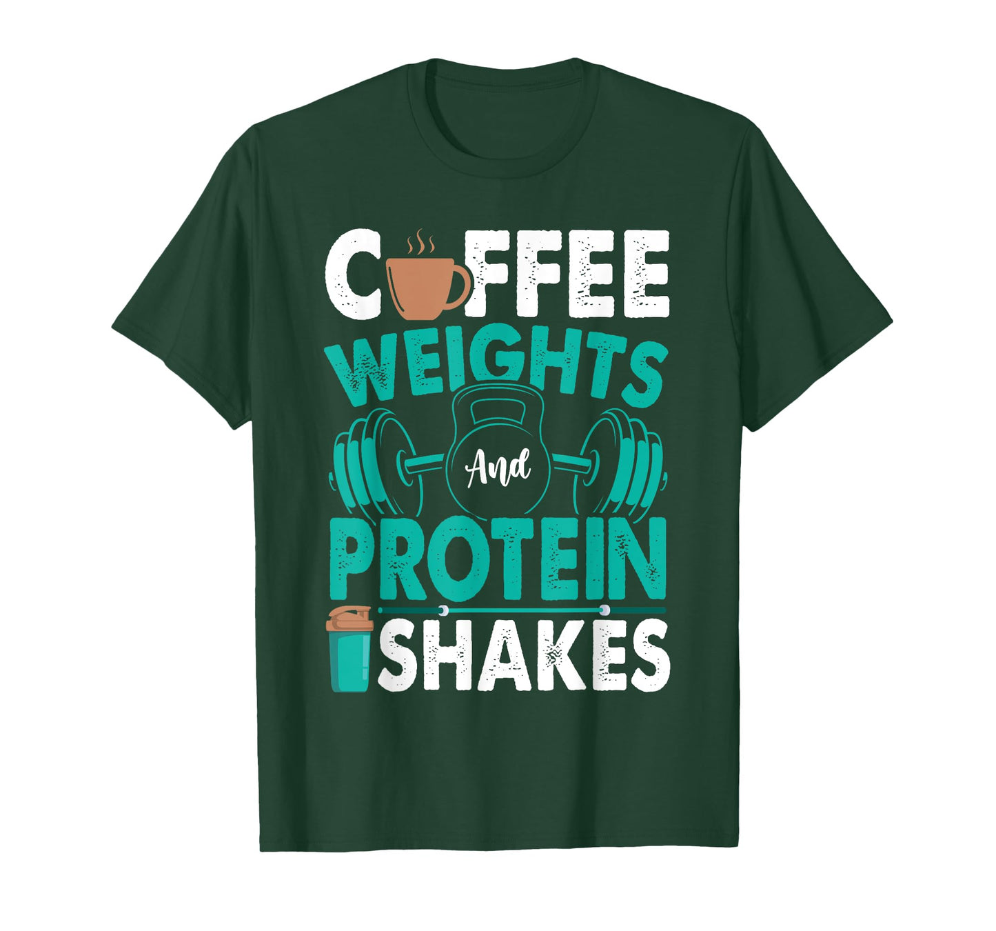 Coffee Weights And Protein Shakes Weightlifting Workout T-Shirt
