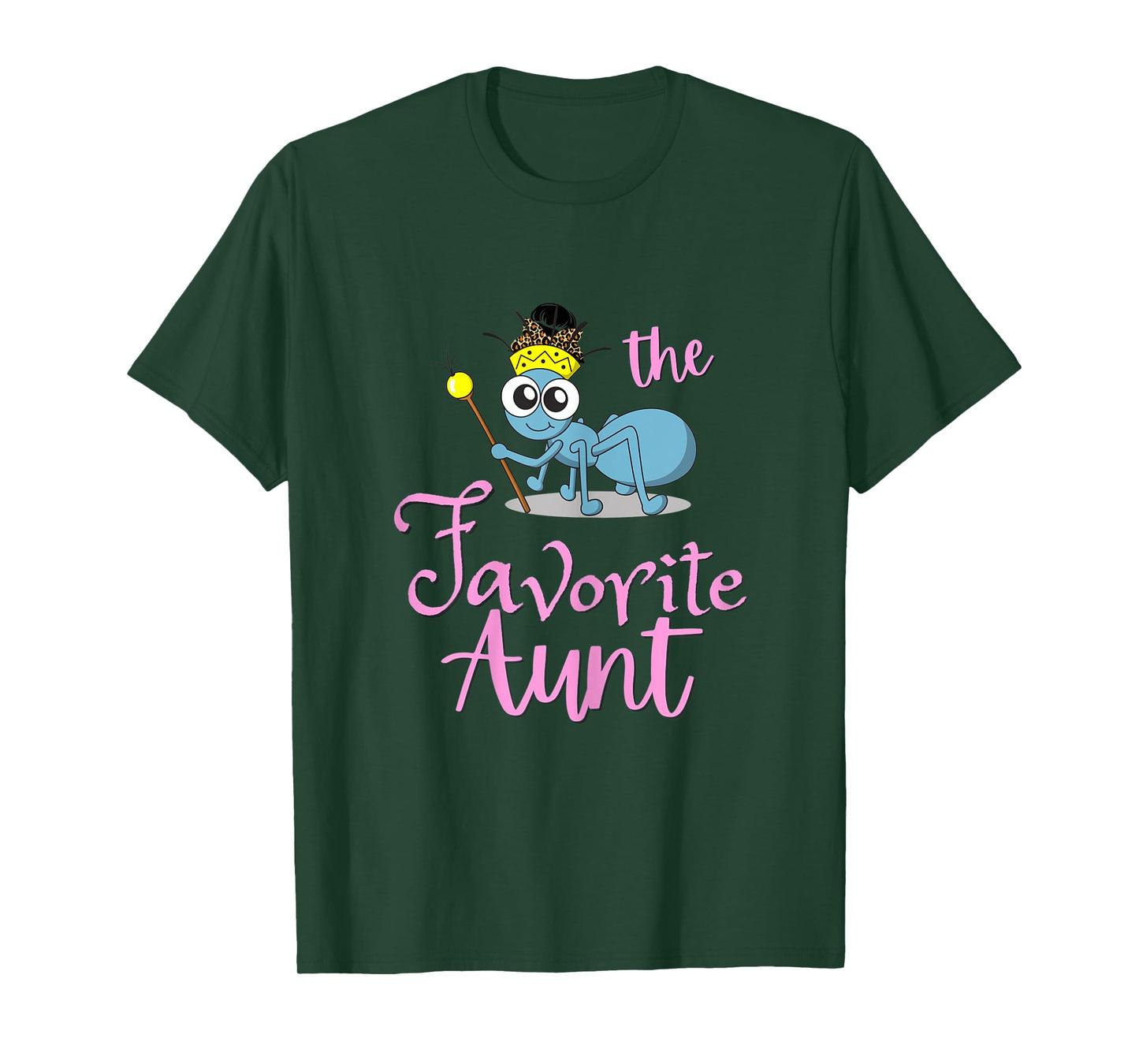 Womens FAVORITE Ant Aunt shirt. Messy bun T-Shirt
