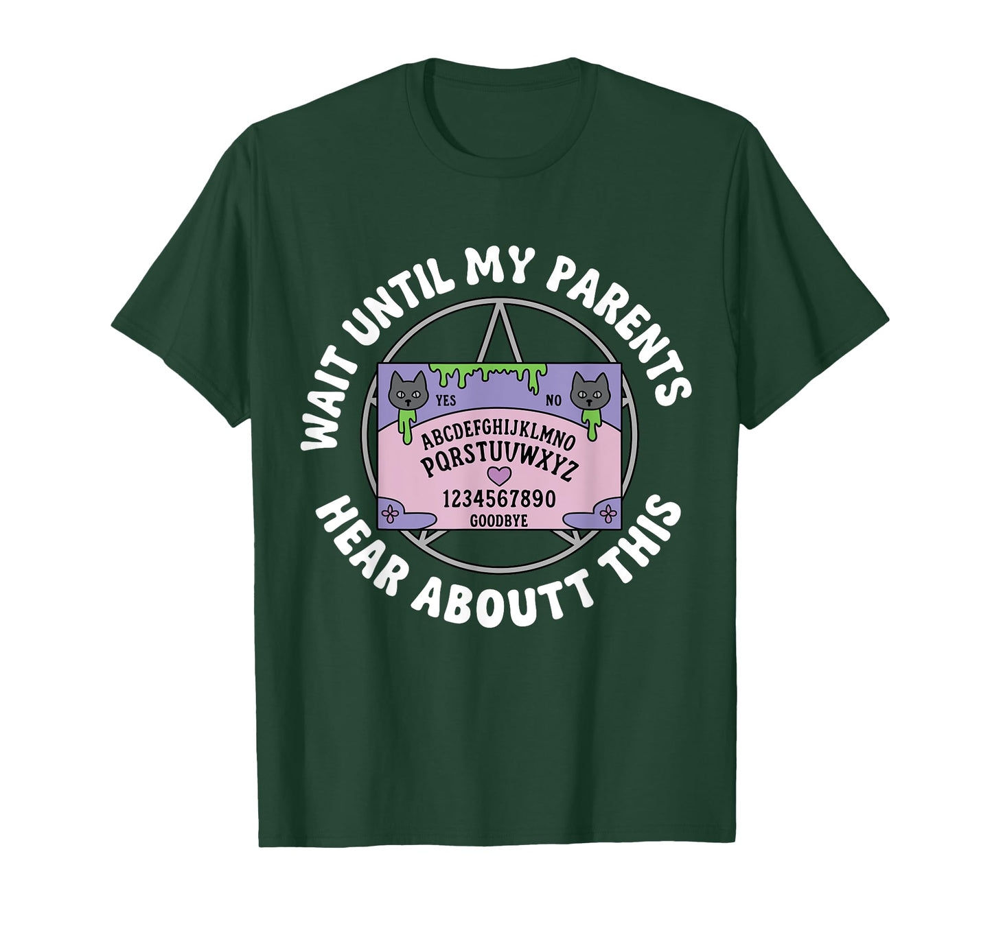 Wait Until My Parents Hear About This T-Shirt