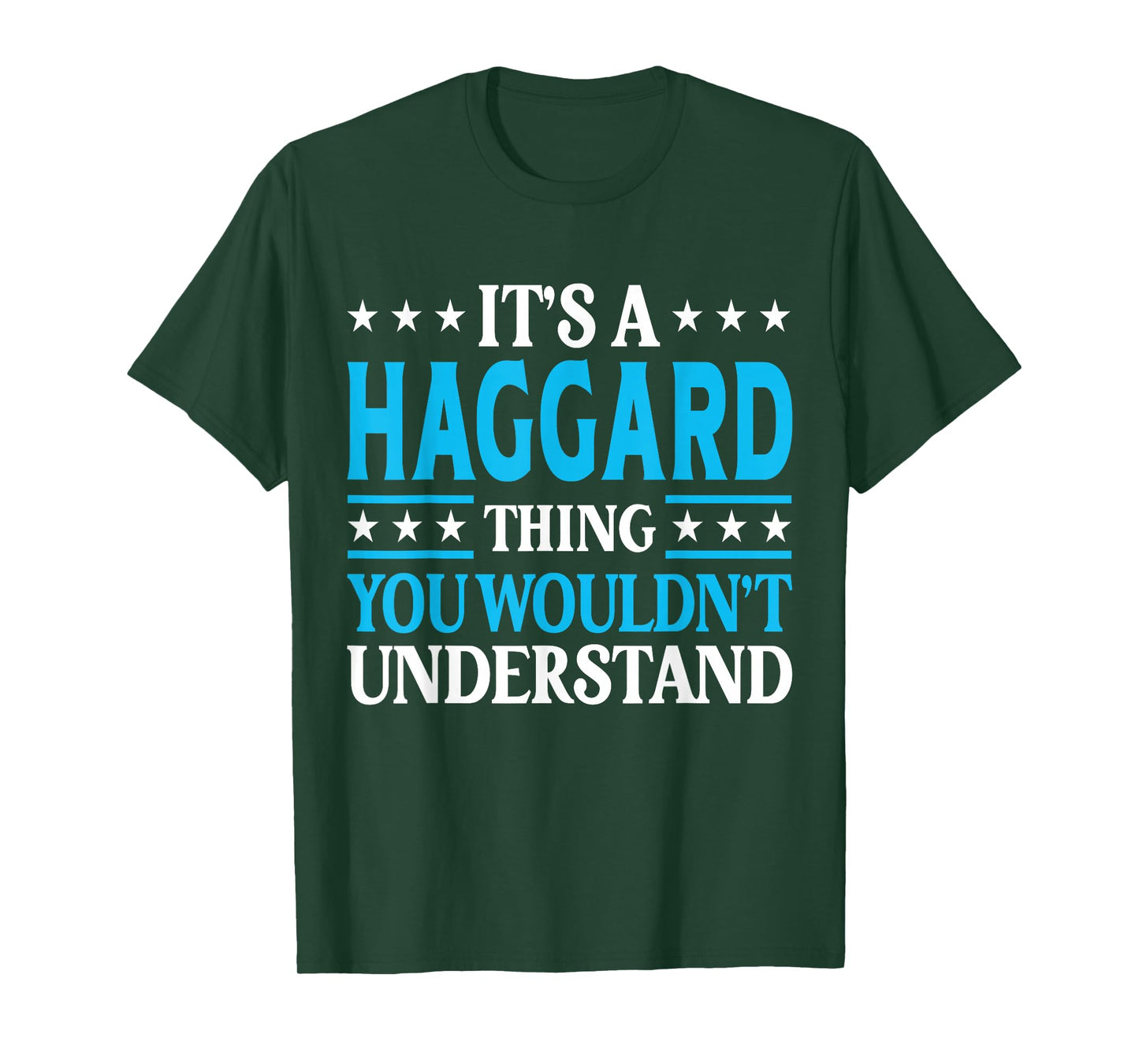 It's A Haggard Thing Surname Funny Family Last Name Haggard T-Shirt