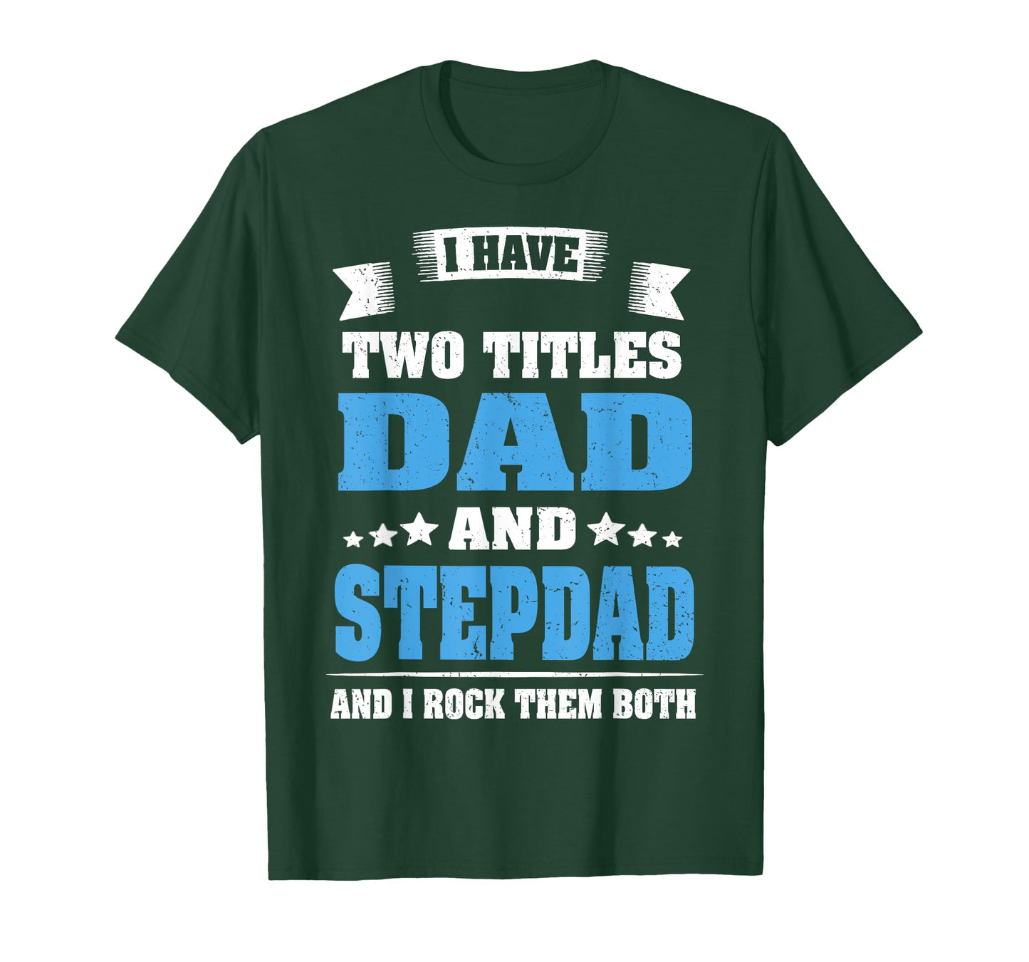 Best Dad and Stepdad Shirt Cute Fathers Day Gift from Wife T-Shirt