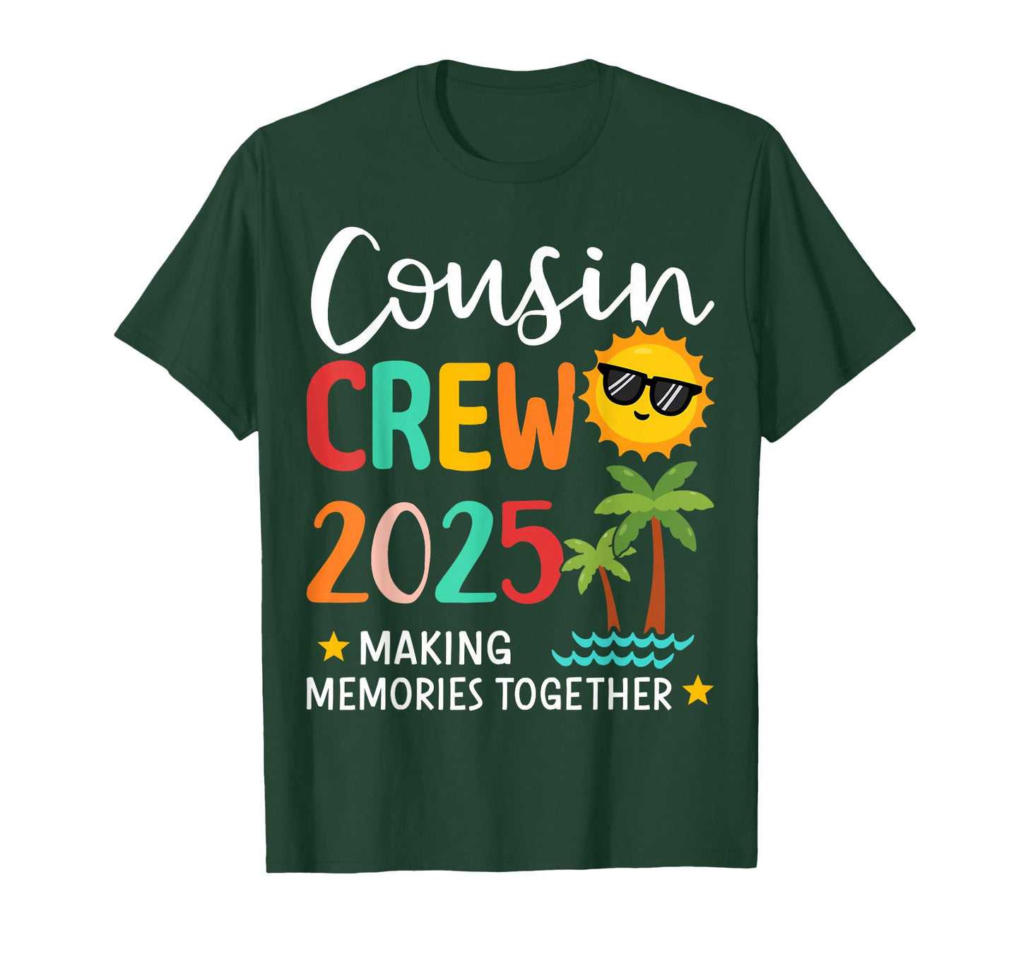 Cousin crew 2025 making memories summer family vacation T-Shirt