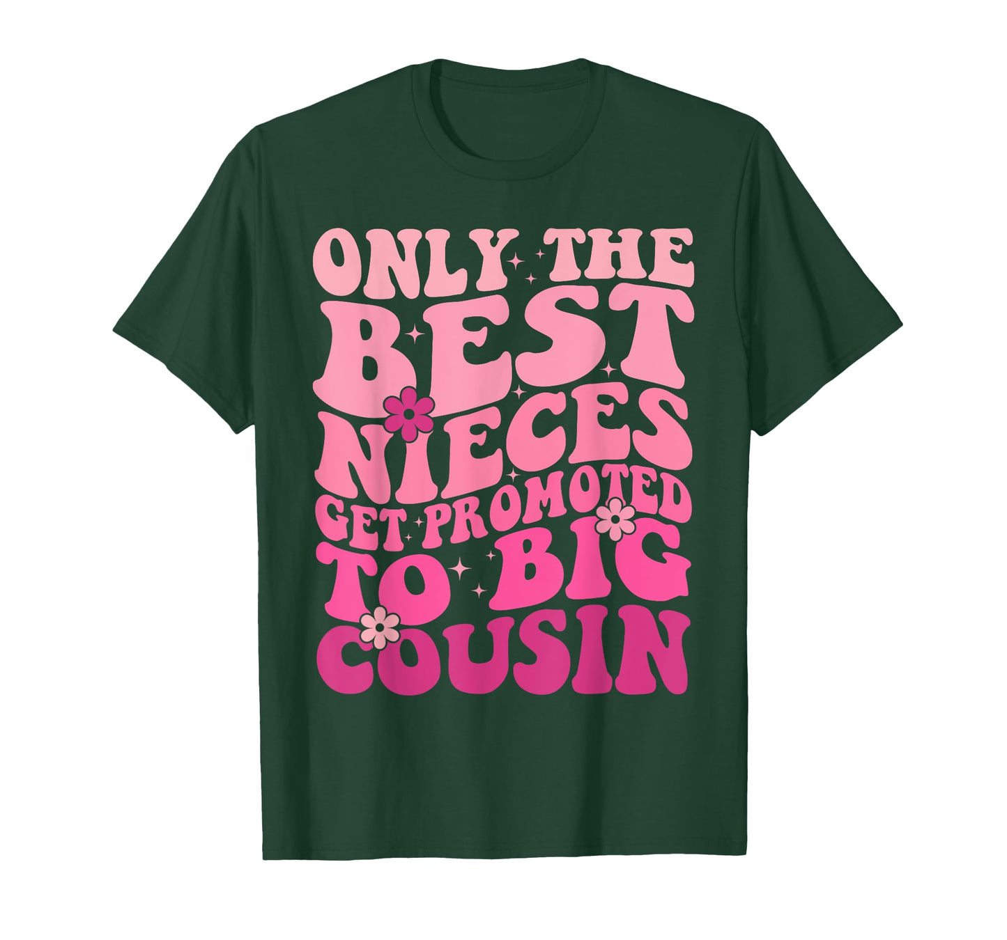 Only The Best Nieces Get Promoted To Big Cousin Cool Cousins T-Shirt