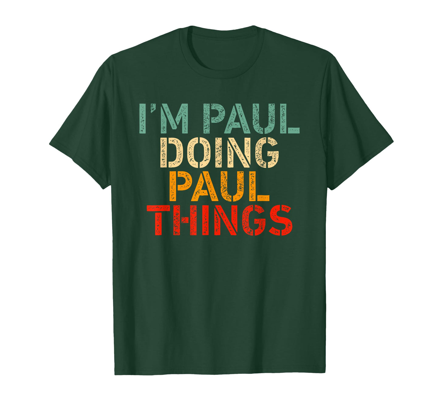 I'm PAUL Doing PAUL Things Funny Saying Birthday Christmas T-Shirt