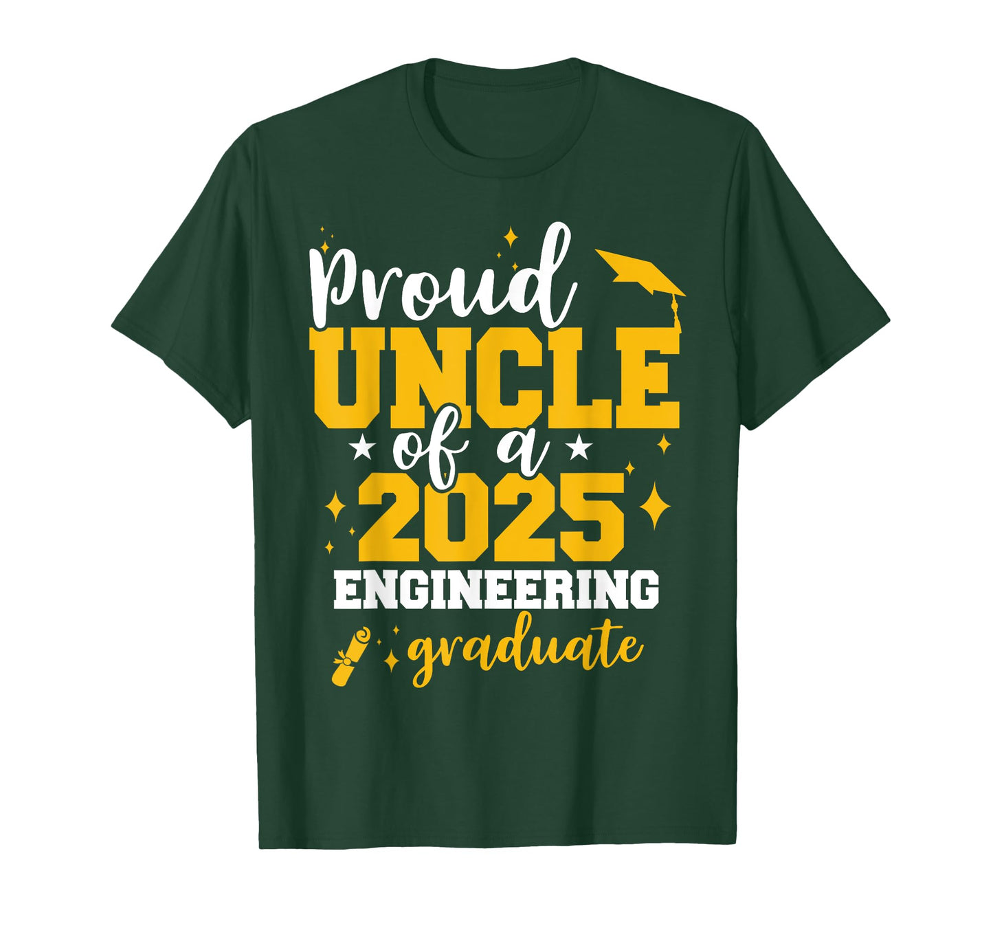 Proud Uncle Of A Class Of 2025 Engineer Graduate Senior Fun T-Shirt