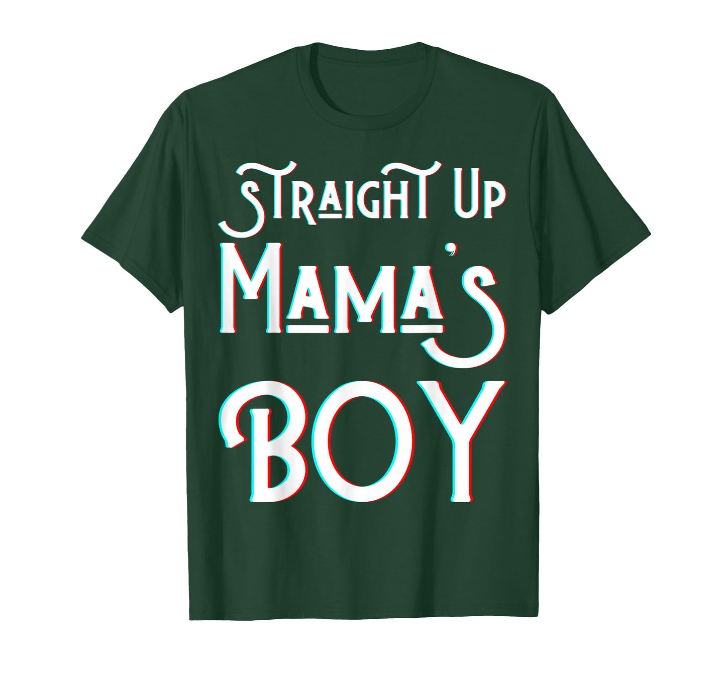 Straight Up Mama's Boy Mom Favorite Twin Funny Mama Boys Son T-Shirt