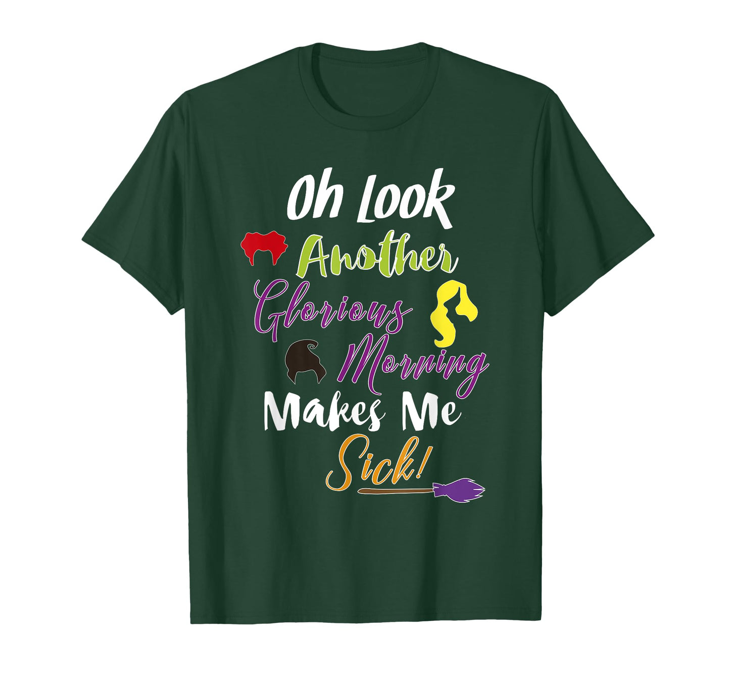 Oh Look Another Glorious Morning Halloween Shirt Women T-Shirt