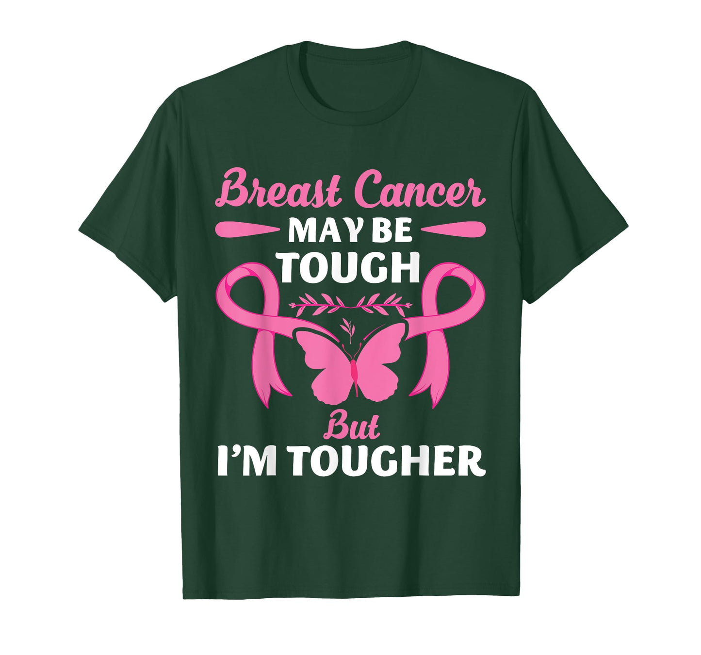 Breast Cancer May Be Tough But I'm Tougher Fighter T-Shirt