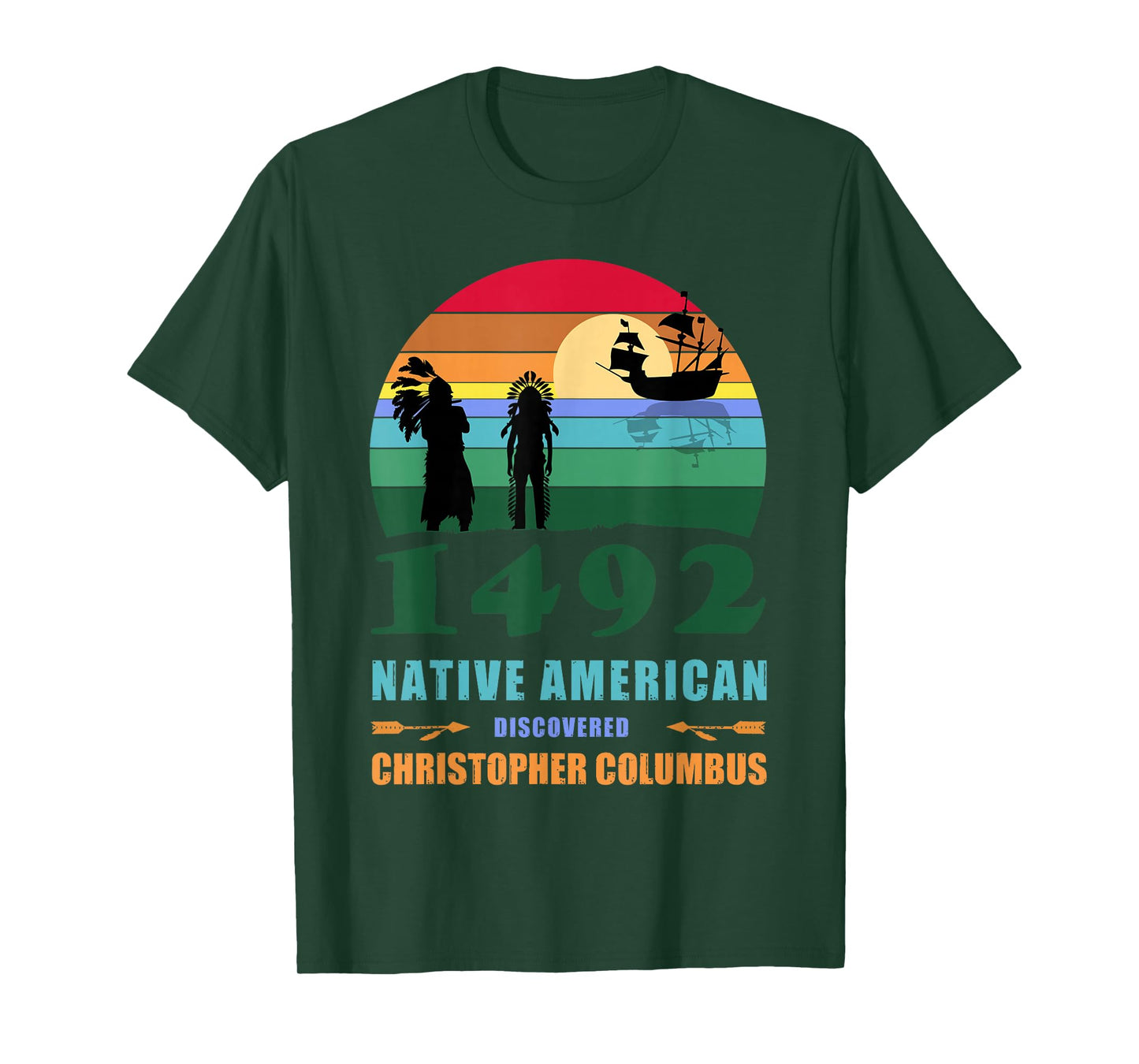 Indigenous Peoples Day 1492 or Columbus day T-Shirt