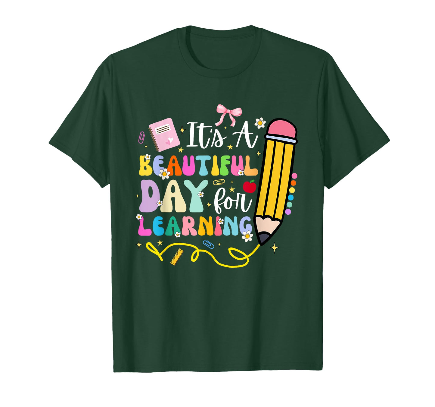 It's Beautiful Day for Learning Teacher Students Girls Boys T-Shirt