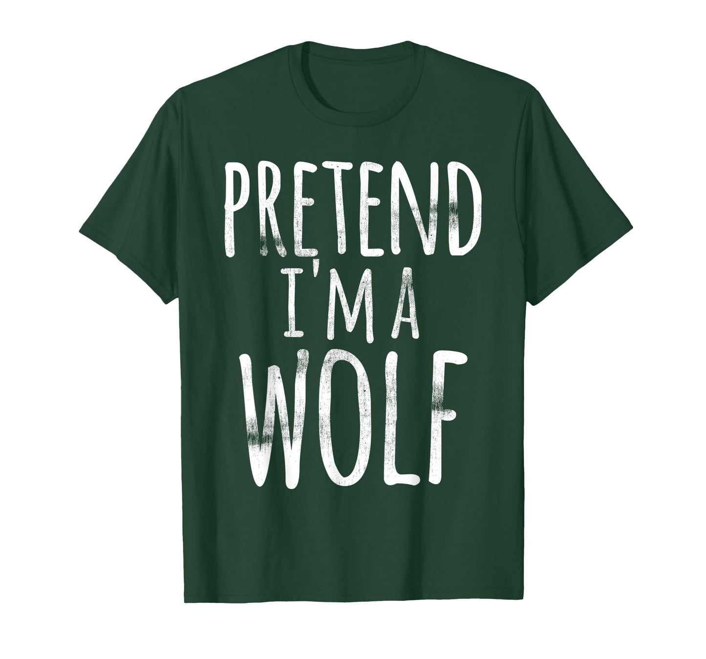 Pretend I'm A Wolf Costume Halloween Funny Lazy Easy Quick T-Shirt