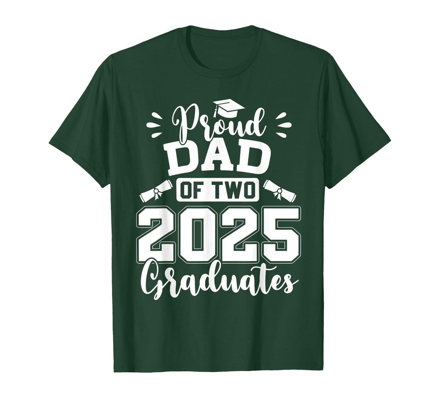 Proud Dad Of Two 2025 Graduates Senior Dad Class Of 2025 T-Shirt