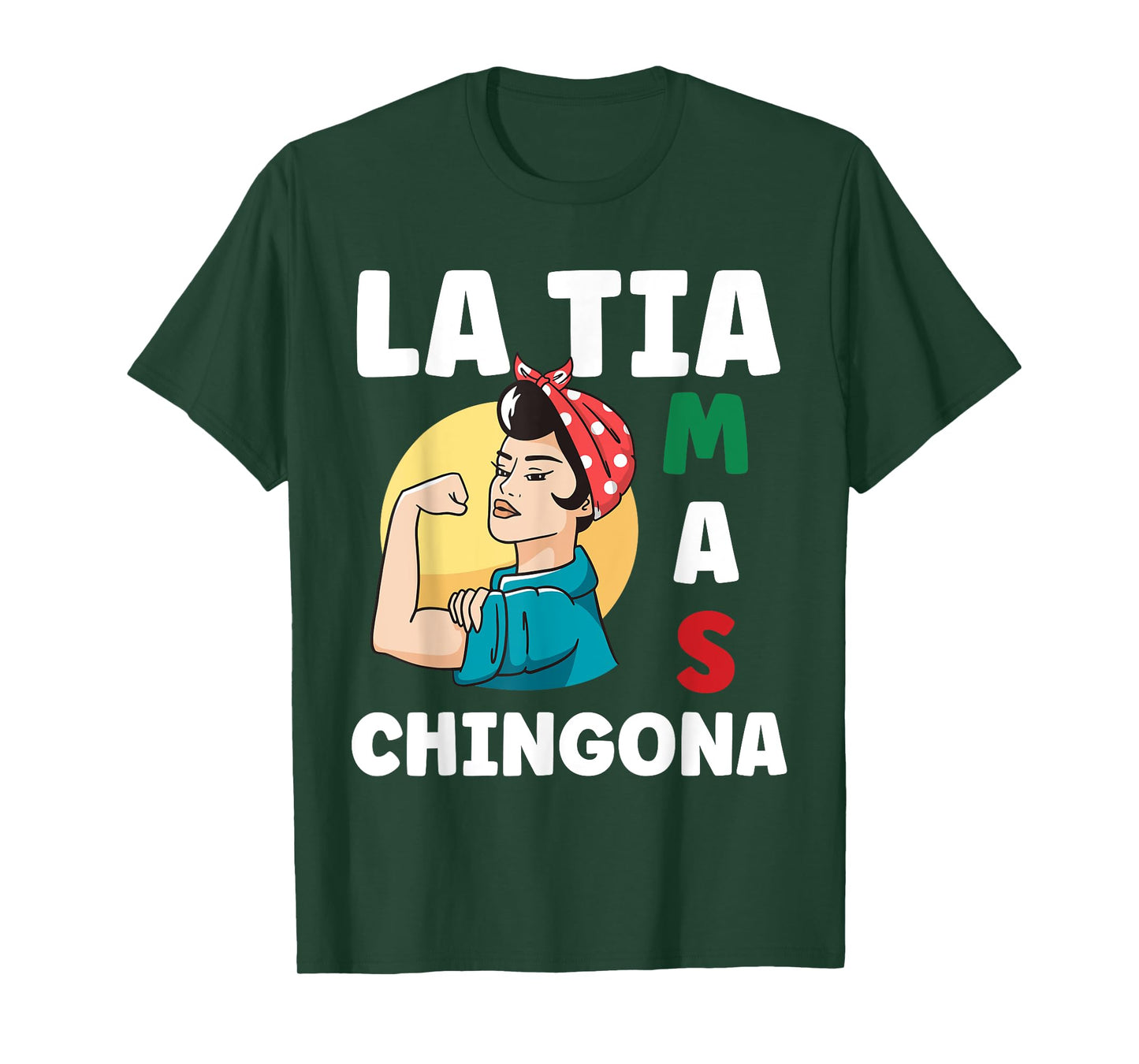Funny Mexican Design for Aunt - La Tia Mas Chingona T-Shirt
