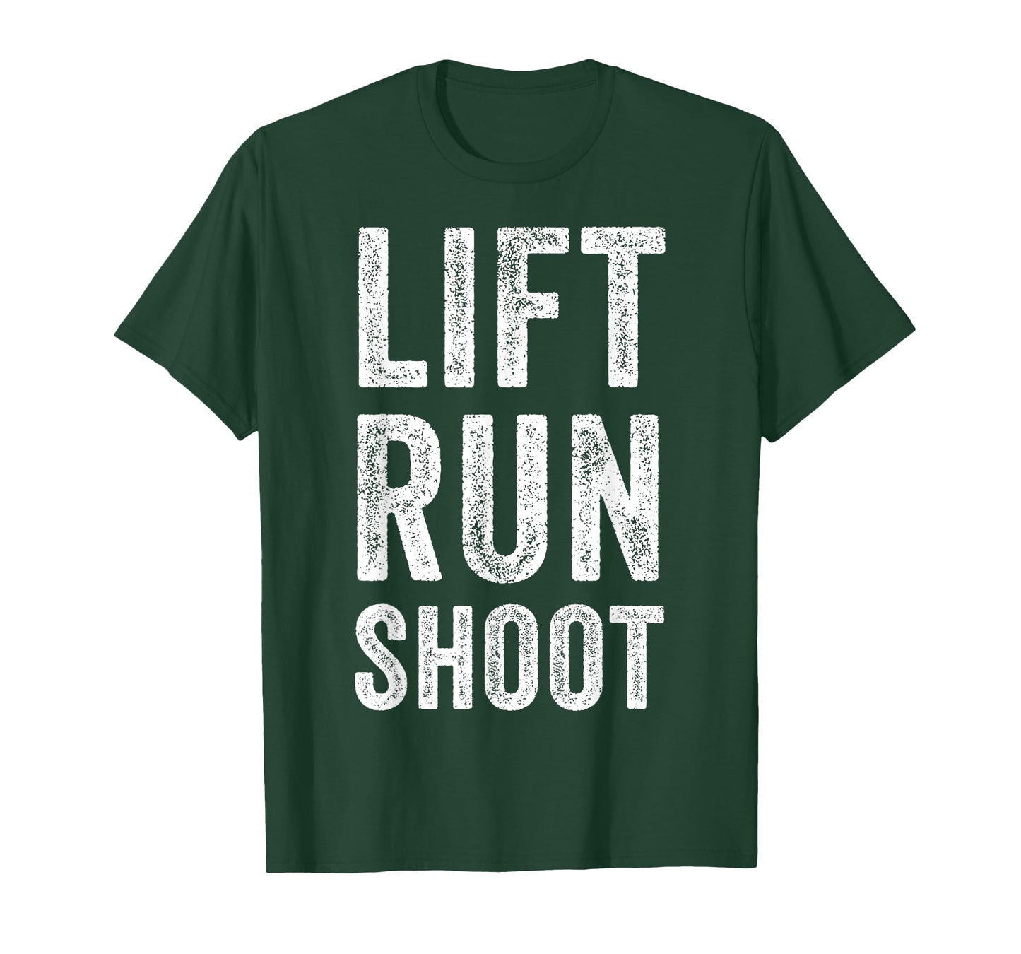 Vintage Lift Run Shoot - Fitness Motivational Gift T-Shirt