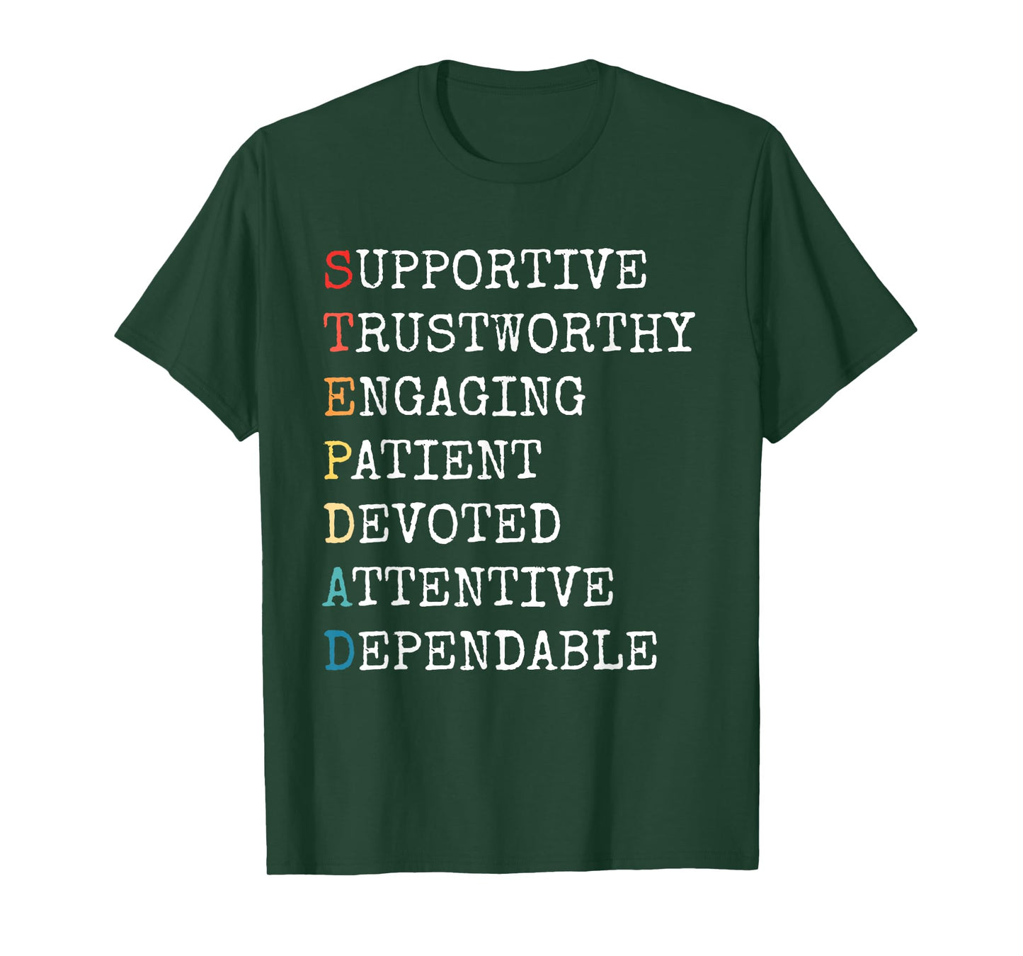 Stepdad Acronym Step Dad Stepfather Family Father's Day T-Shirt