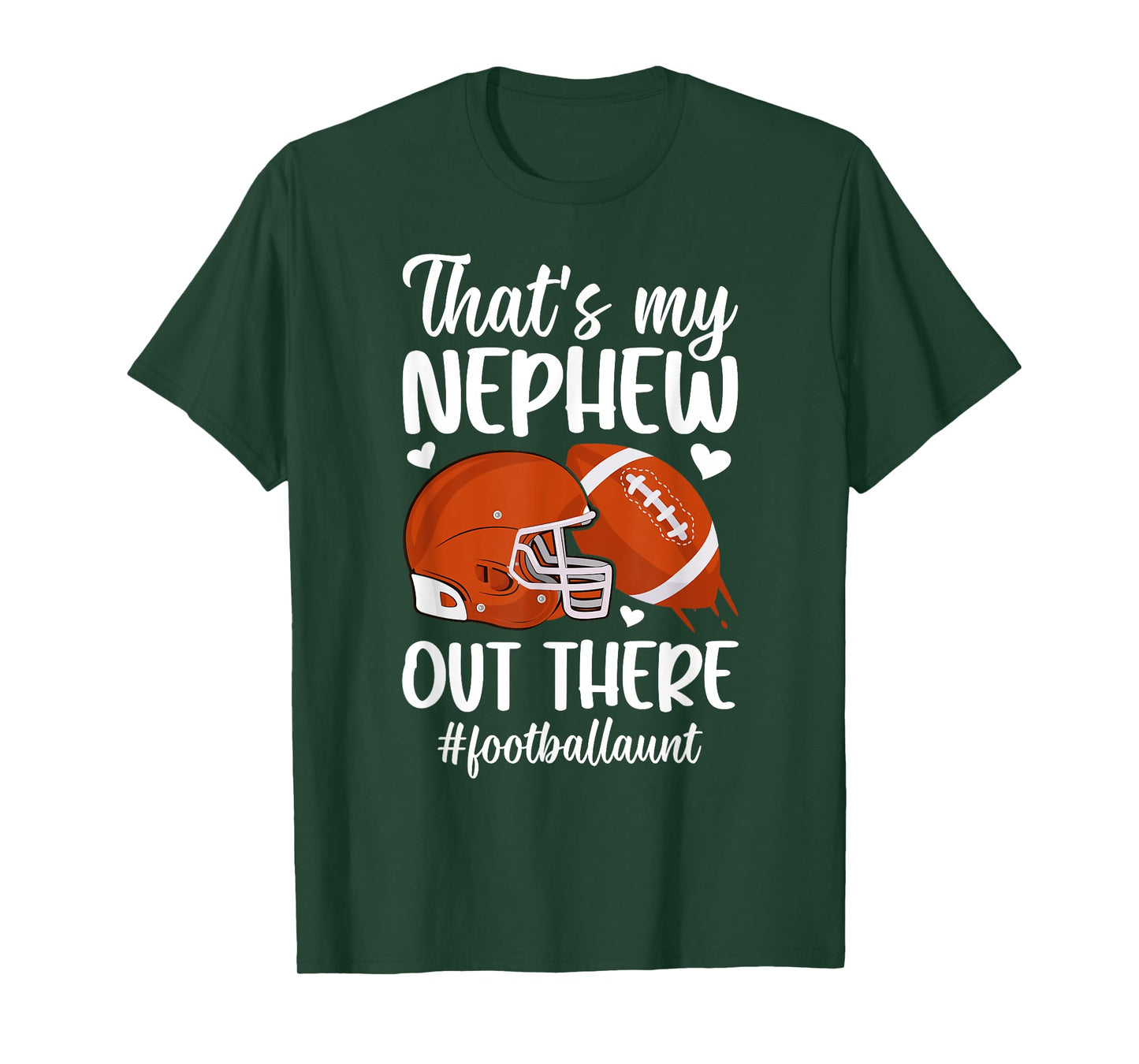 That's My Nephew Football Aunt Of A Football Player Auntie T-Shirt