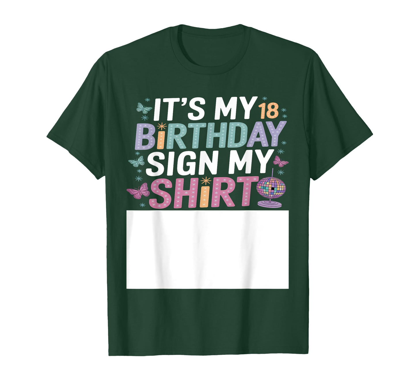 It's My 18th Birthday Sign My 18 Bday Funny Birthday Sign My T-Shirt