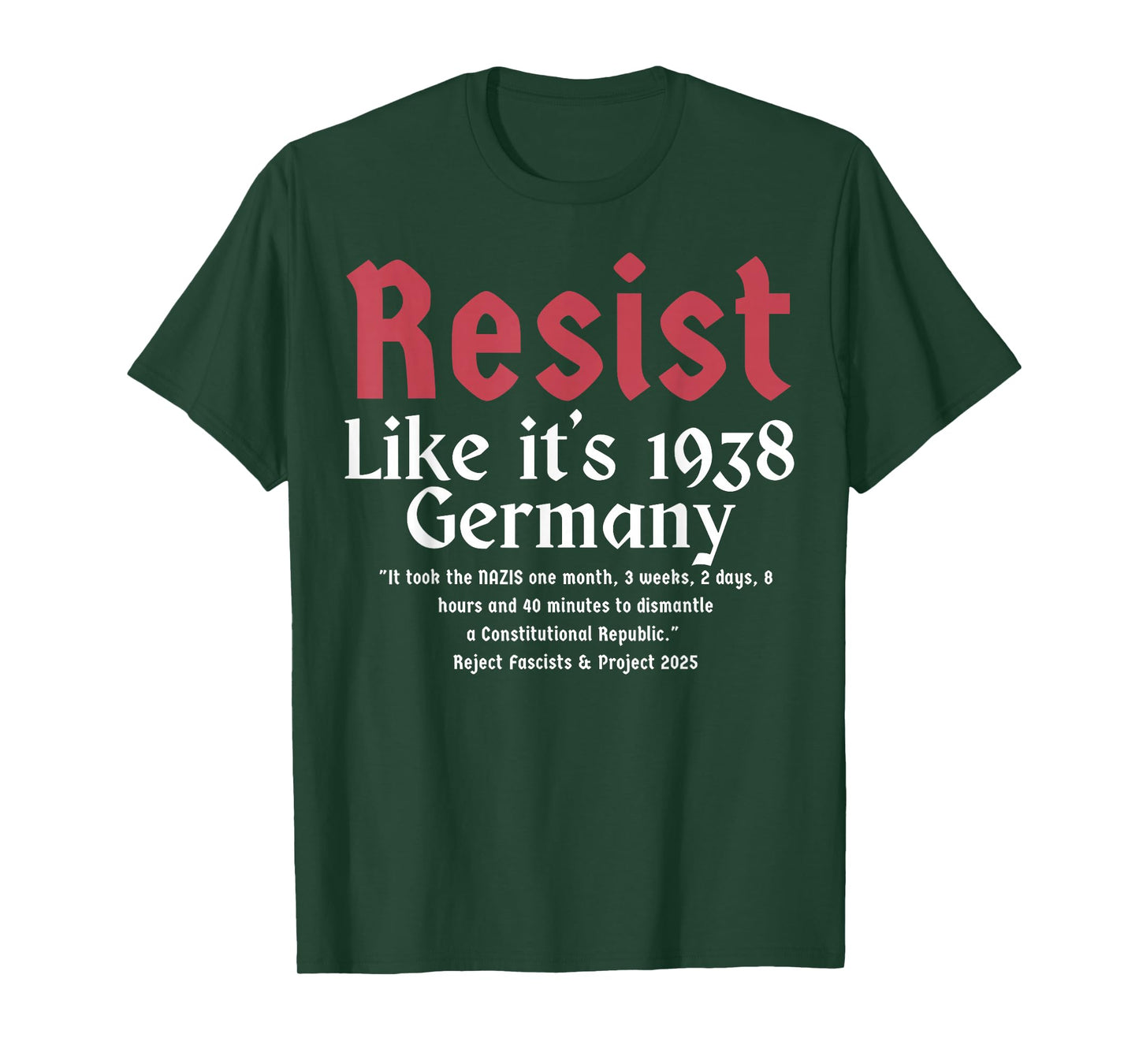 Resist Like It's 1938 Germany T-Shirt