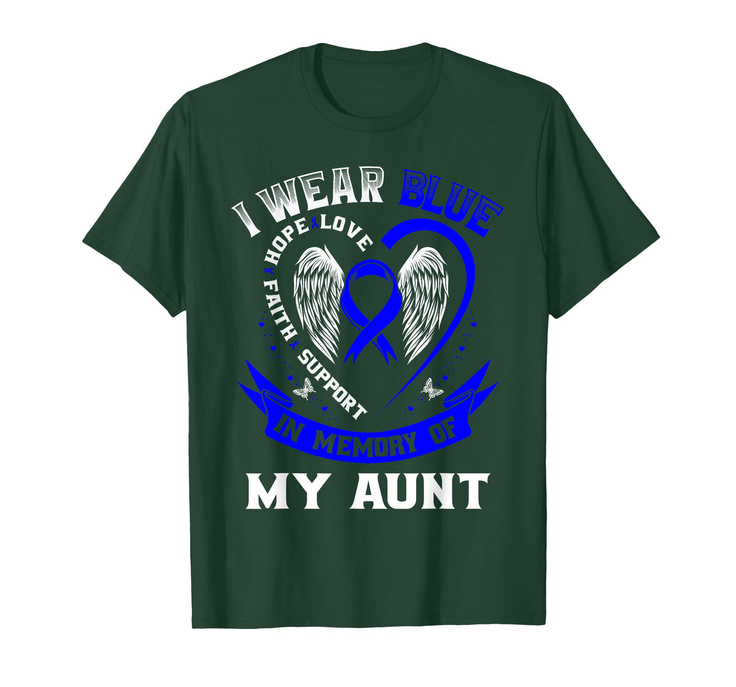 I Wear Blue In Memory Of My Aunt Colon Cancer Awareness T-Shirt