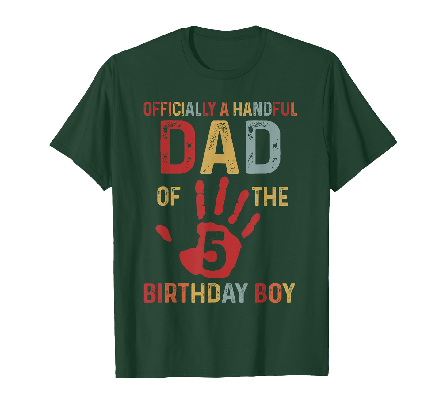 Officially A Handful Dad Of The Birthday Boy 5 Year Old T-Shirt
