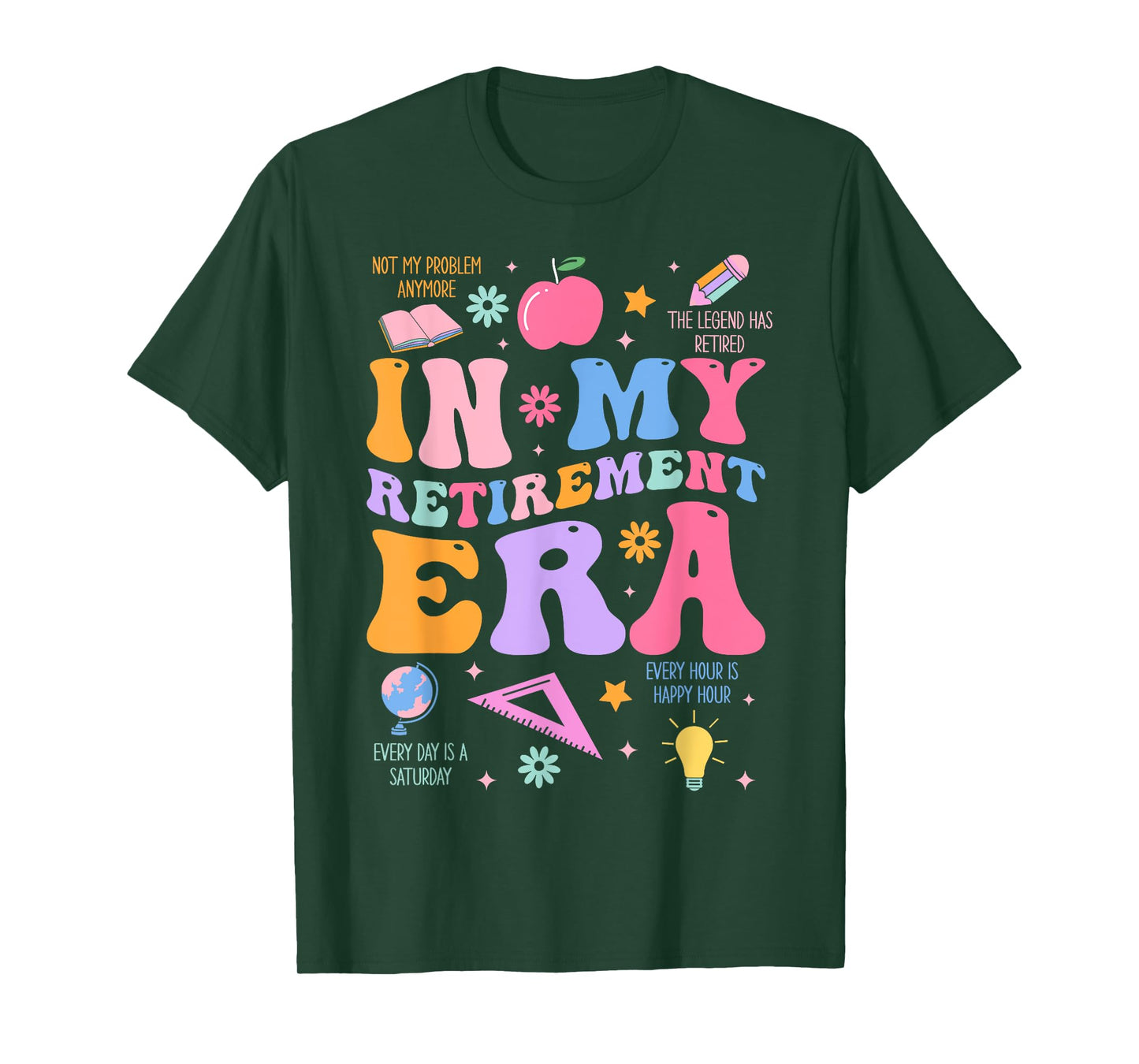 In My Retirement Era Retro Groovy Retired Teacher Men Women T-Shirt