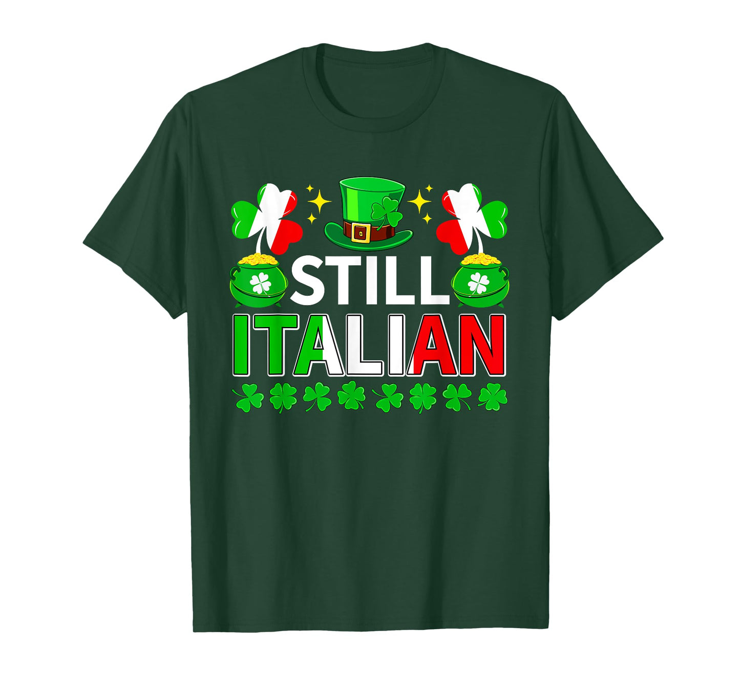 Still Italian St. Patrick's Day Shamrocks Flag Parades Team T-Shirt