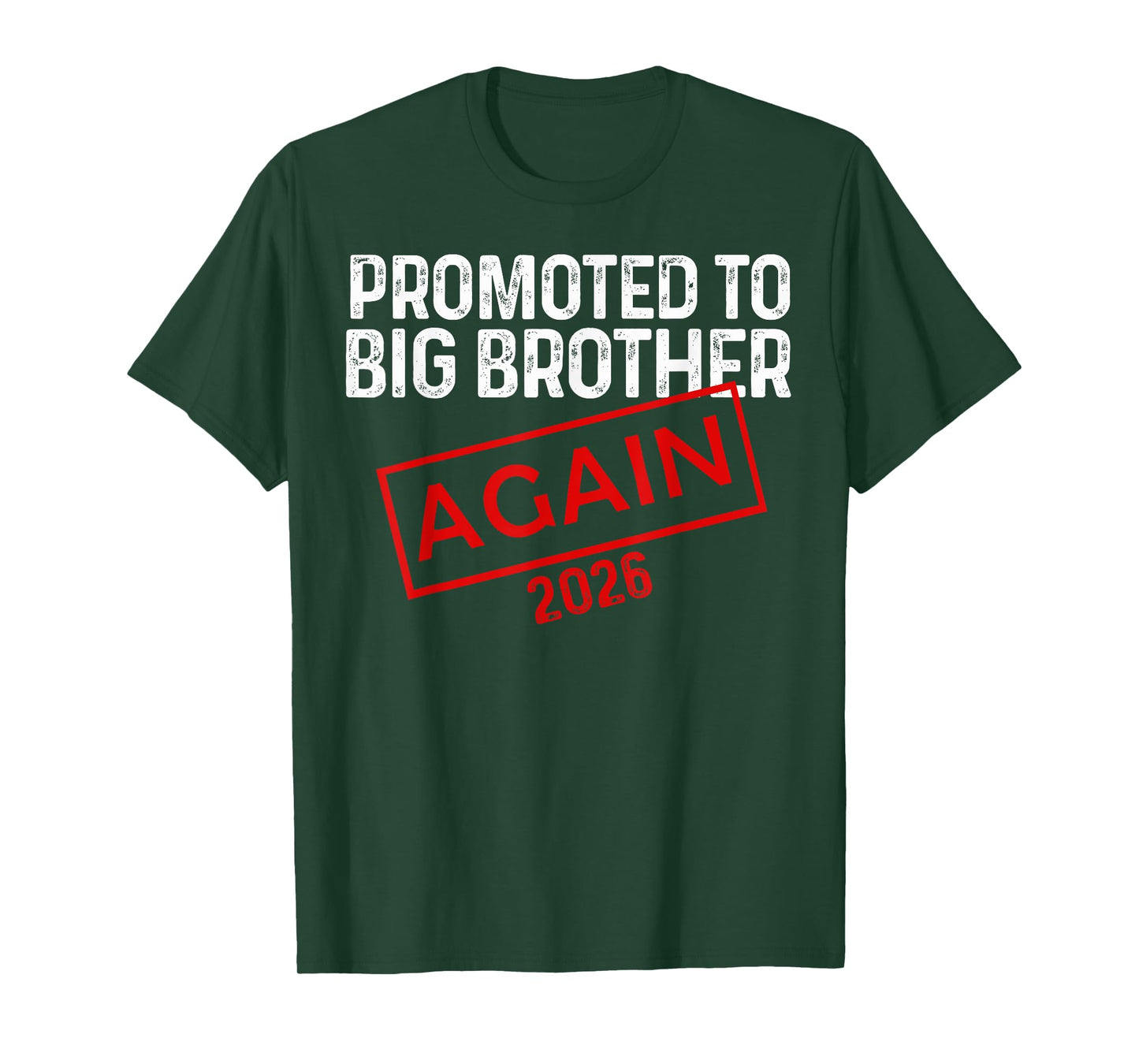Big Brother Again 2026 Promoted to Big Bro Again 2026 T-Shirt
