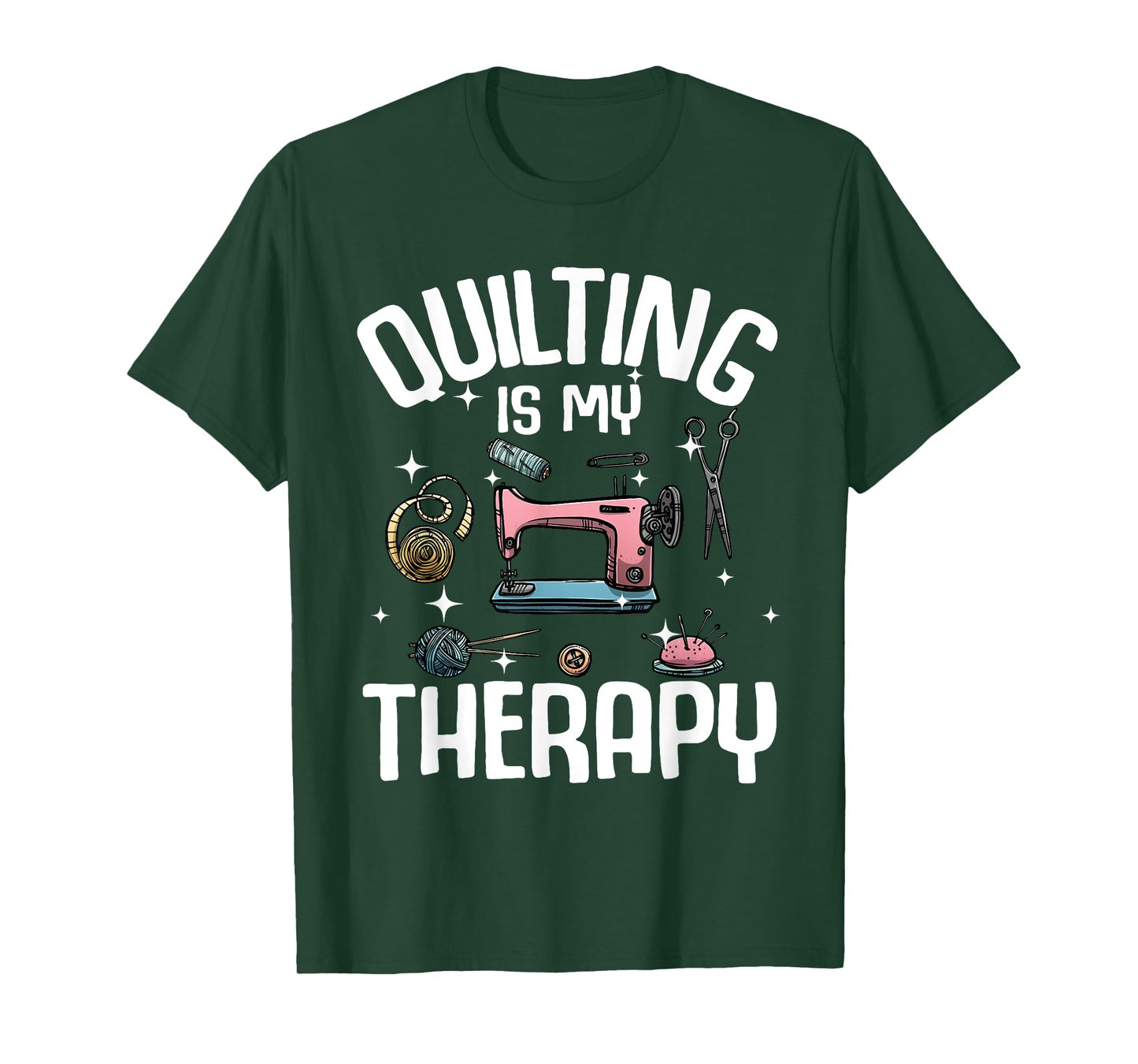 Funny Quilting Designs For Women Girls Quilter Sewing Lovers T-Shirt