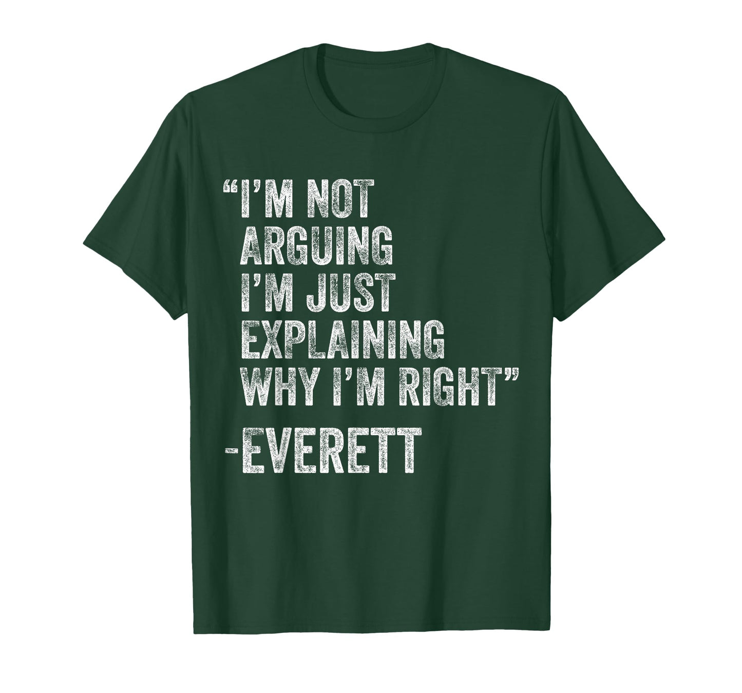Everett Quote Funny Birthday Custom Name Idea Engineer T-Shirt