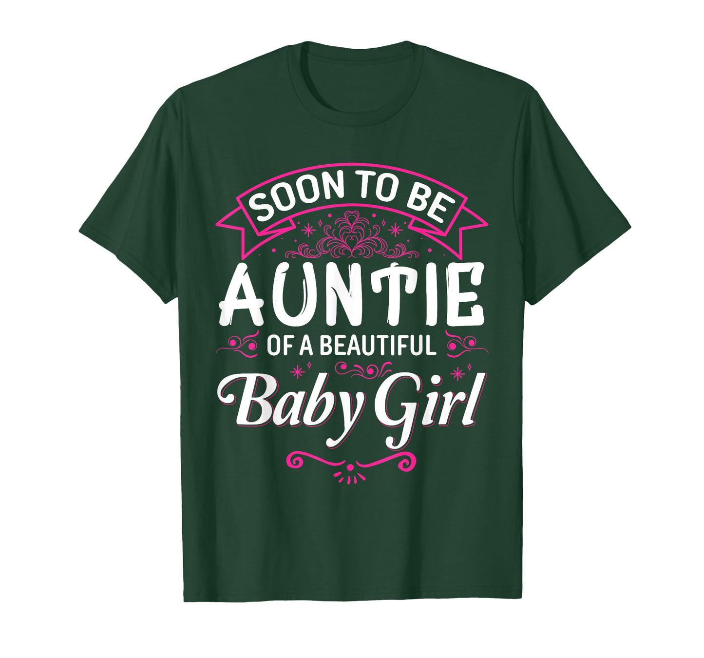 Soon to Be Auntie of a Beautiful Baby Girl Baby Shower T-Shirt
