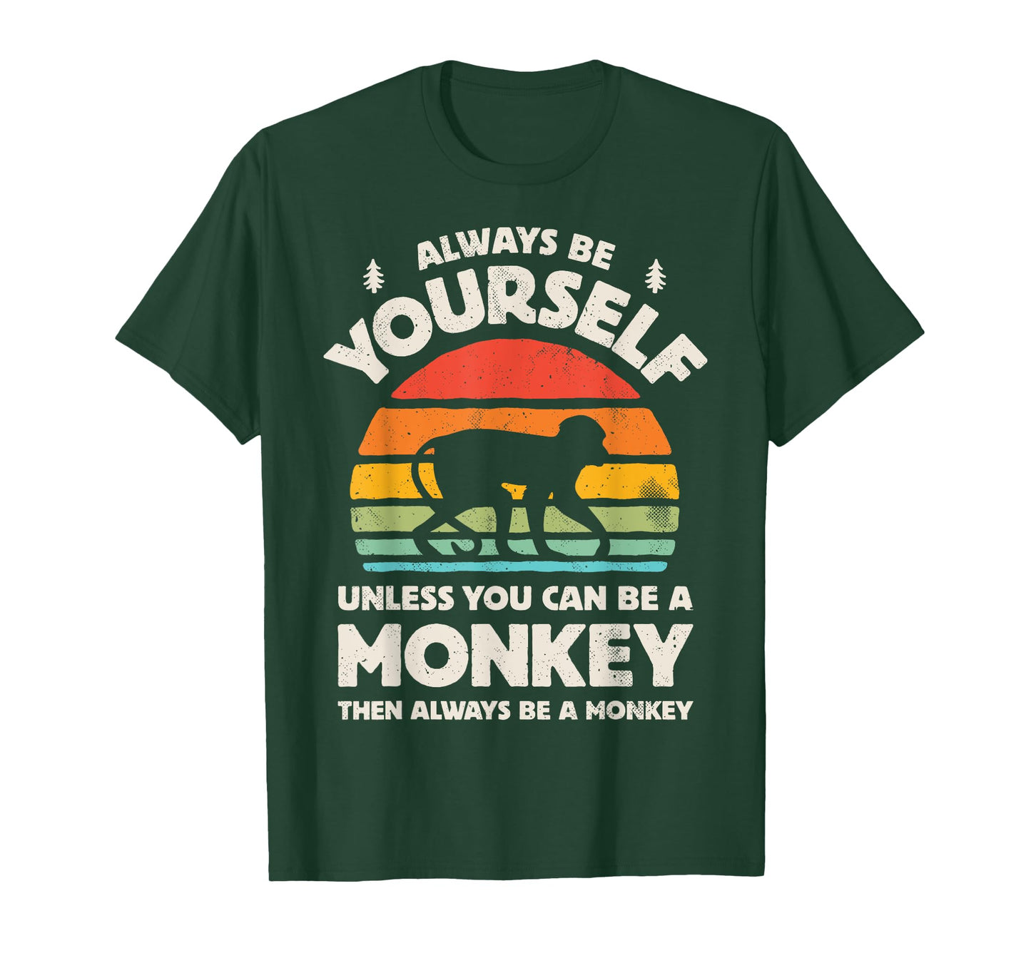 Monkey Always Be Yourself Retro Vintage 70s Men Women Funny T-Shirt