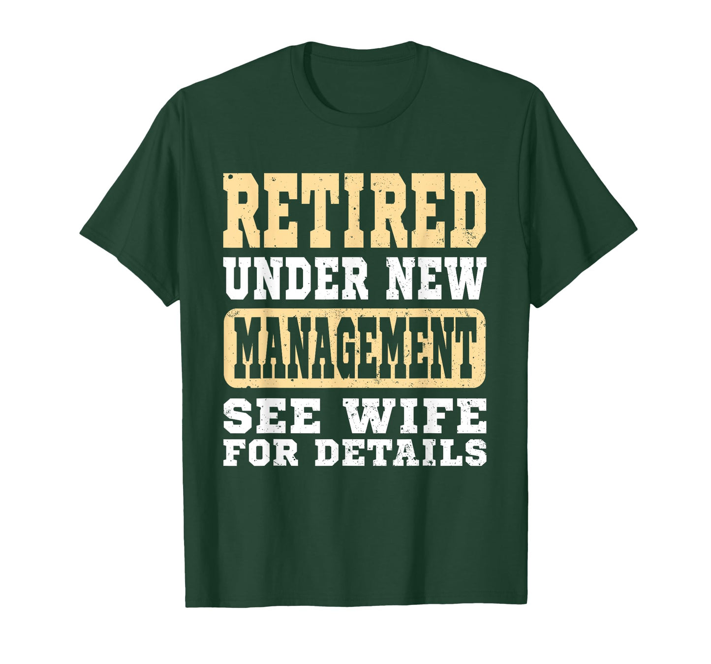 Retirement Retired Under New Management See Wife Vintage Men T-Shirt