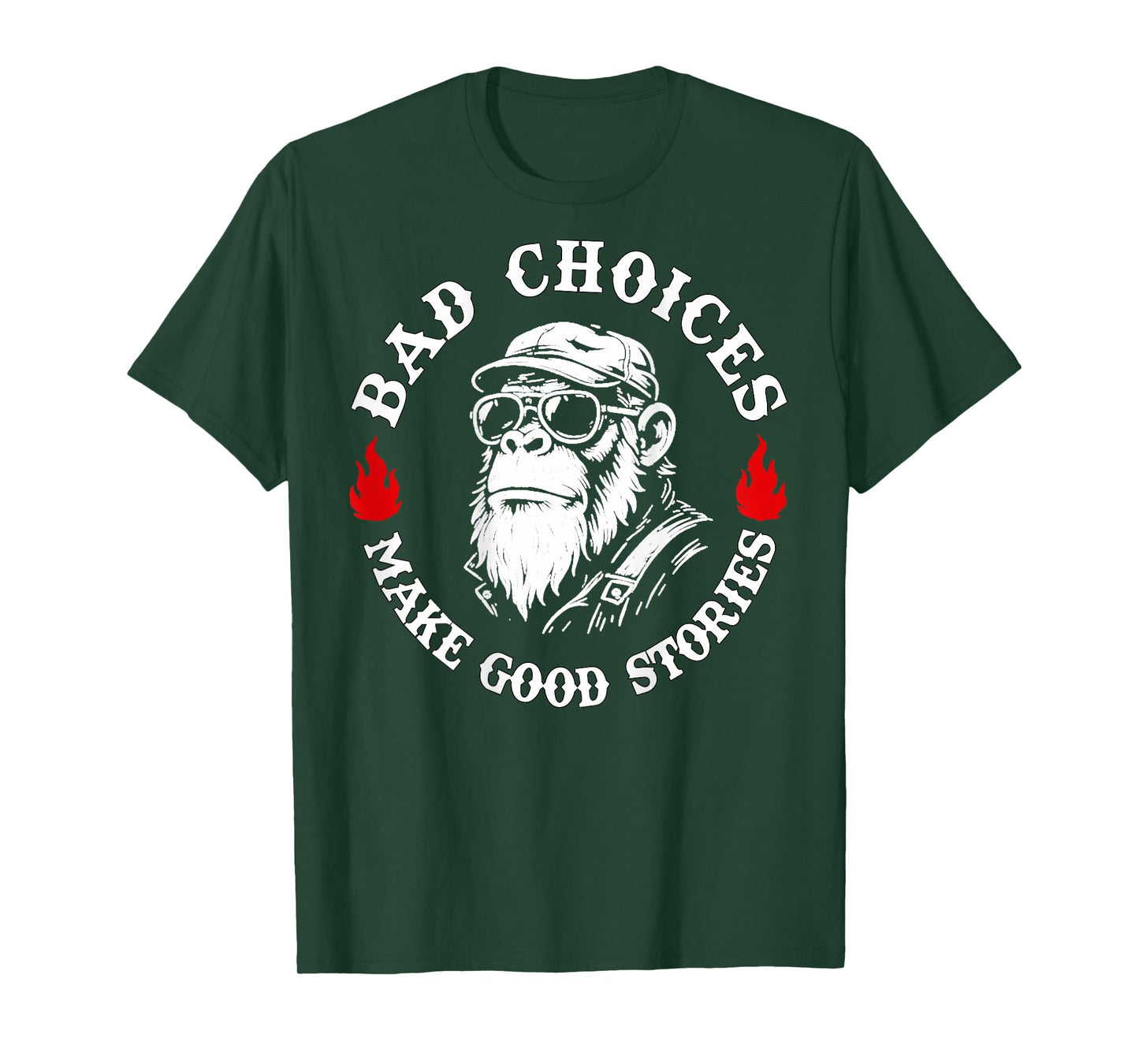 Monkey Bad Choices Make Good Stories Funny Saying (on Back) T-Shirt