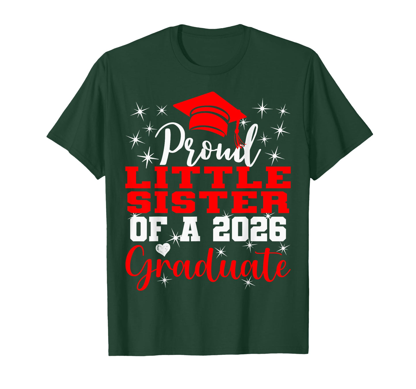 Super Proud Little Sister of 2026 Graduate Graduation Family T-Shirt