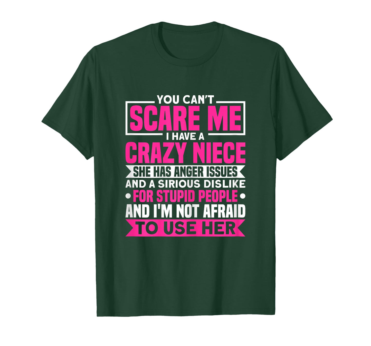 I Have A Crazy Niece She Has Anger Issues Auntie Aunt T-Shirt