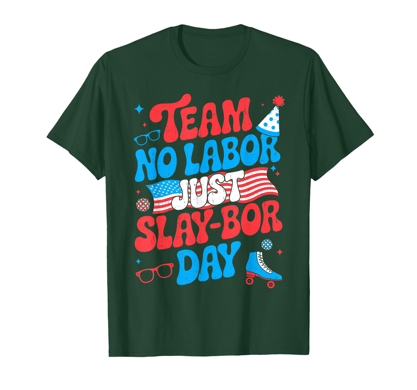 Team No Labor Just Slay-bor Day Retro Patriotic Labor Day T-Shirt