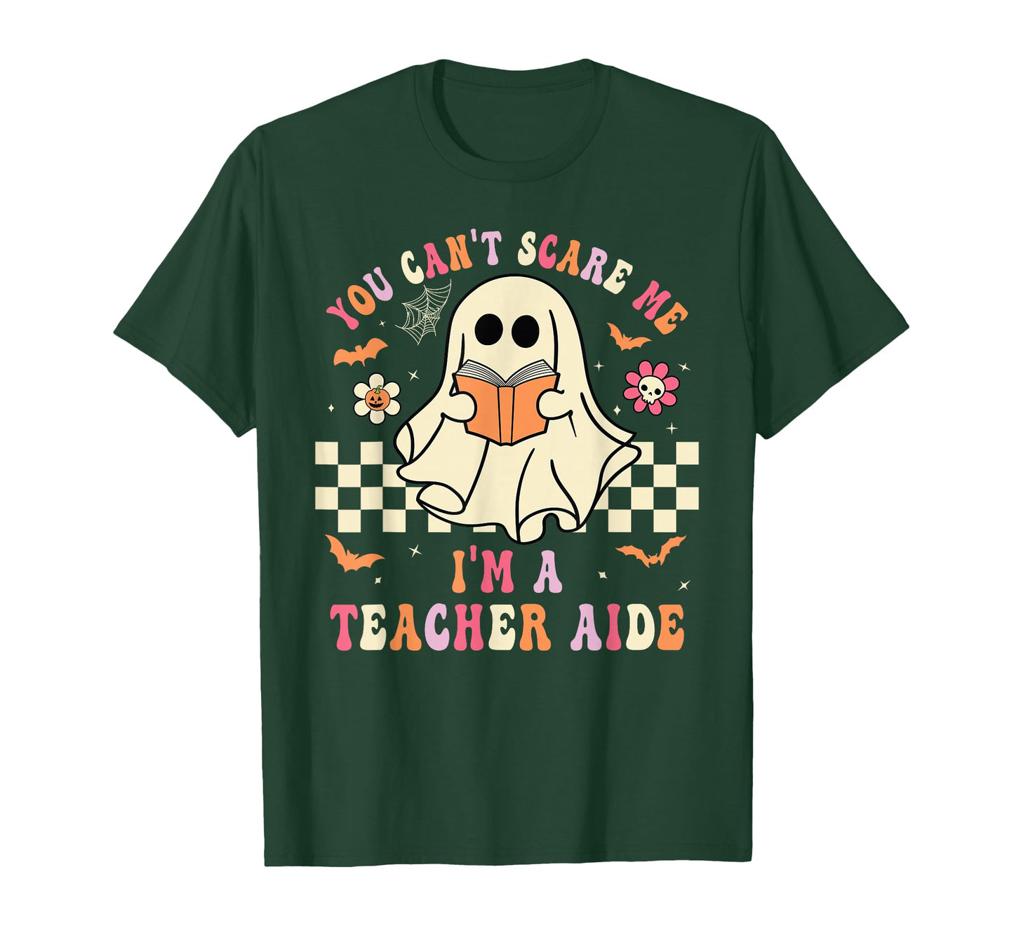 You Can't Scare Me I'm A School Teacher Aide Halloween Ghost T-Shirt