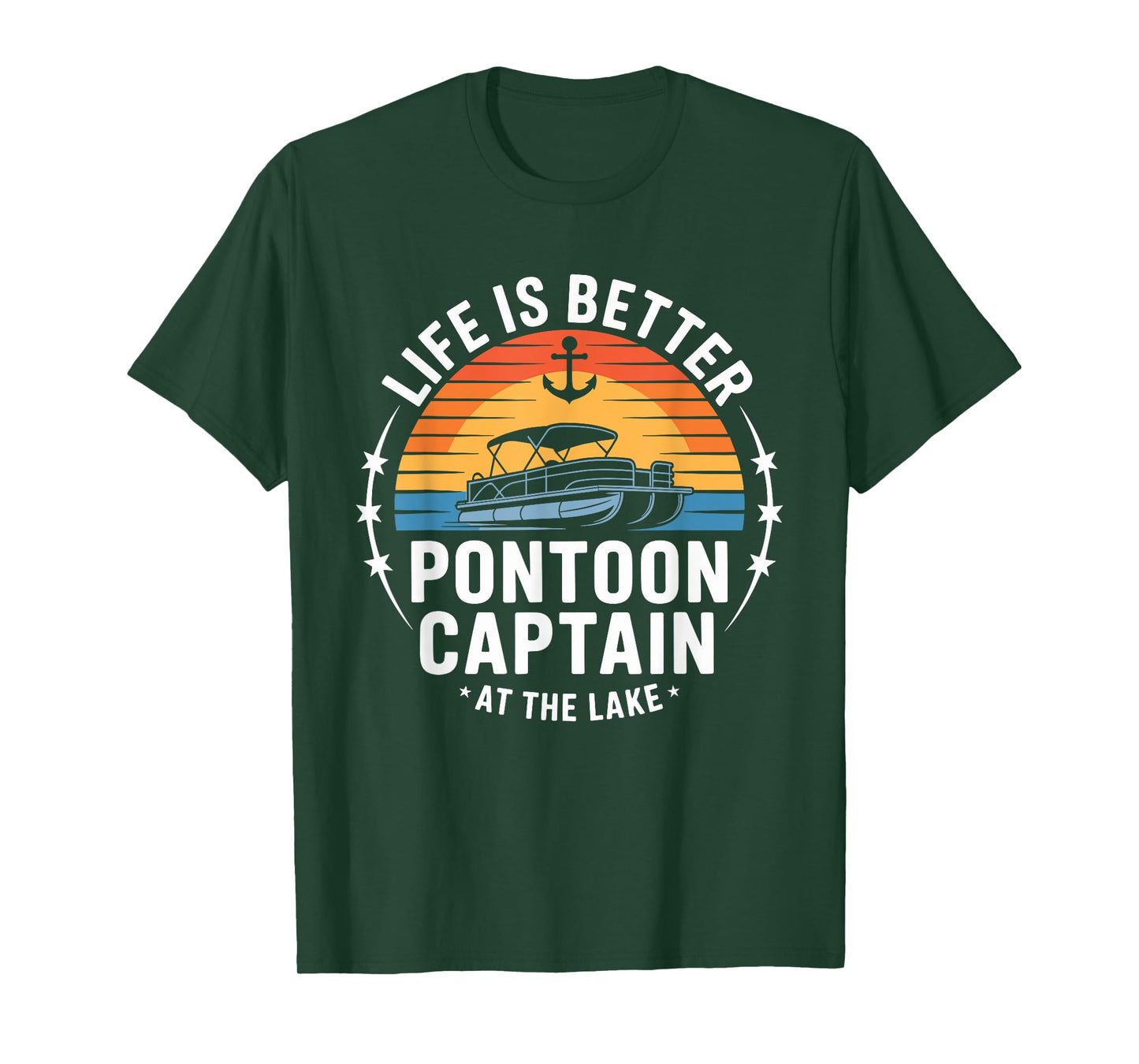 Life Is Better At The Lake Pontoon Captain Boating Fishing T-Shirt