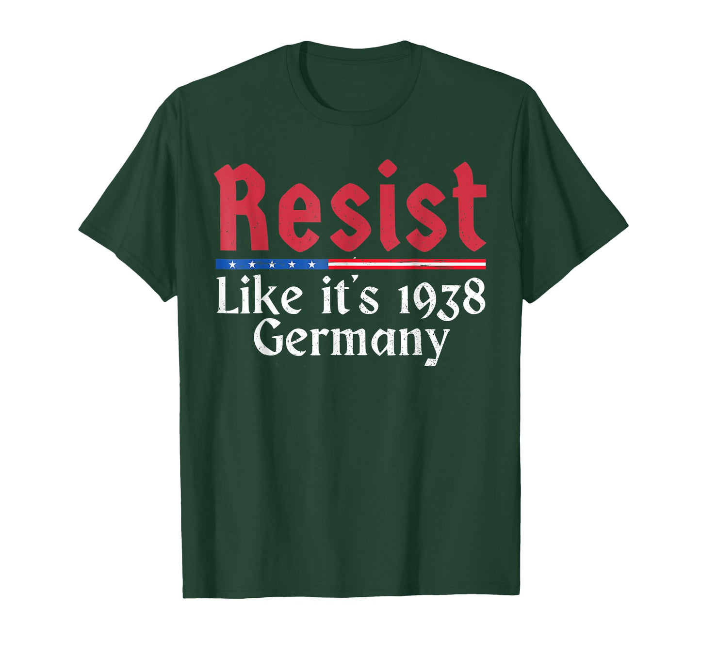 Resist Like It's 1938 Germany T-Shirt
