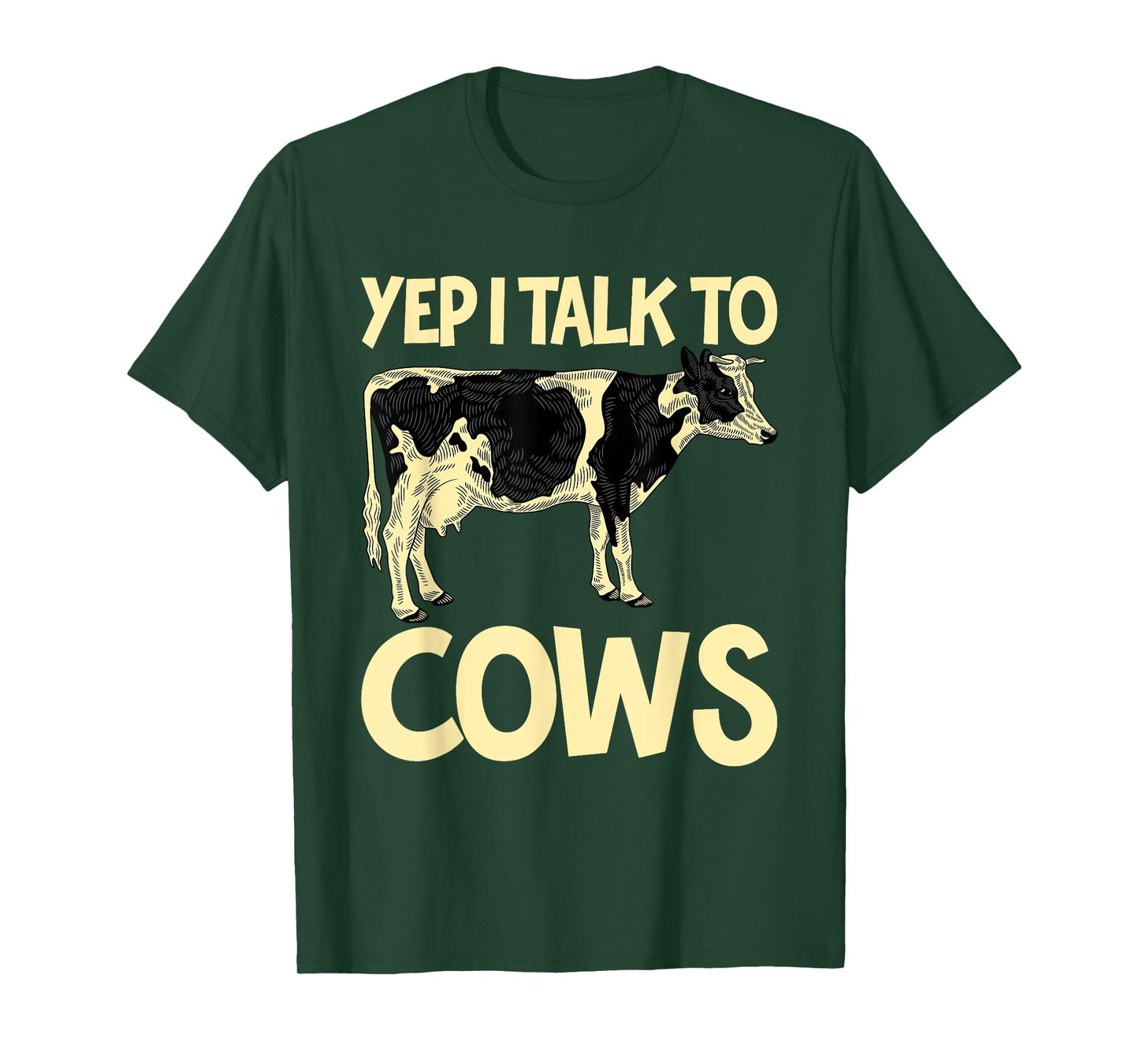 Yep I Talk To Cows Funny Vintage Dairy Farmer Cow Lovers Gag T-Shirt