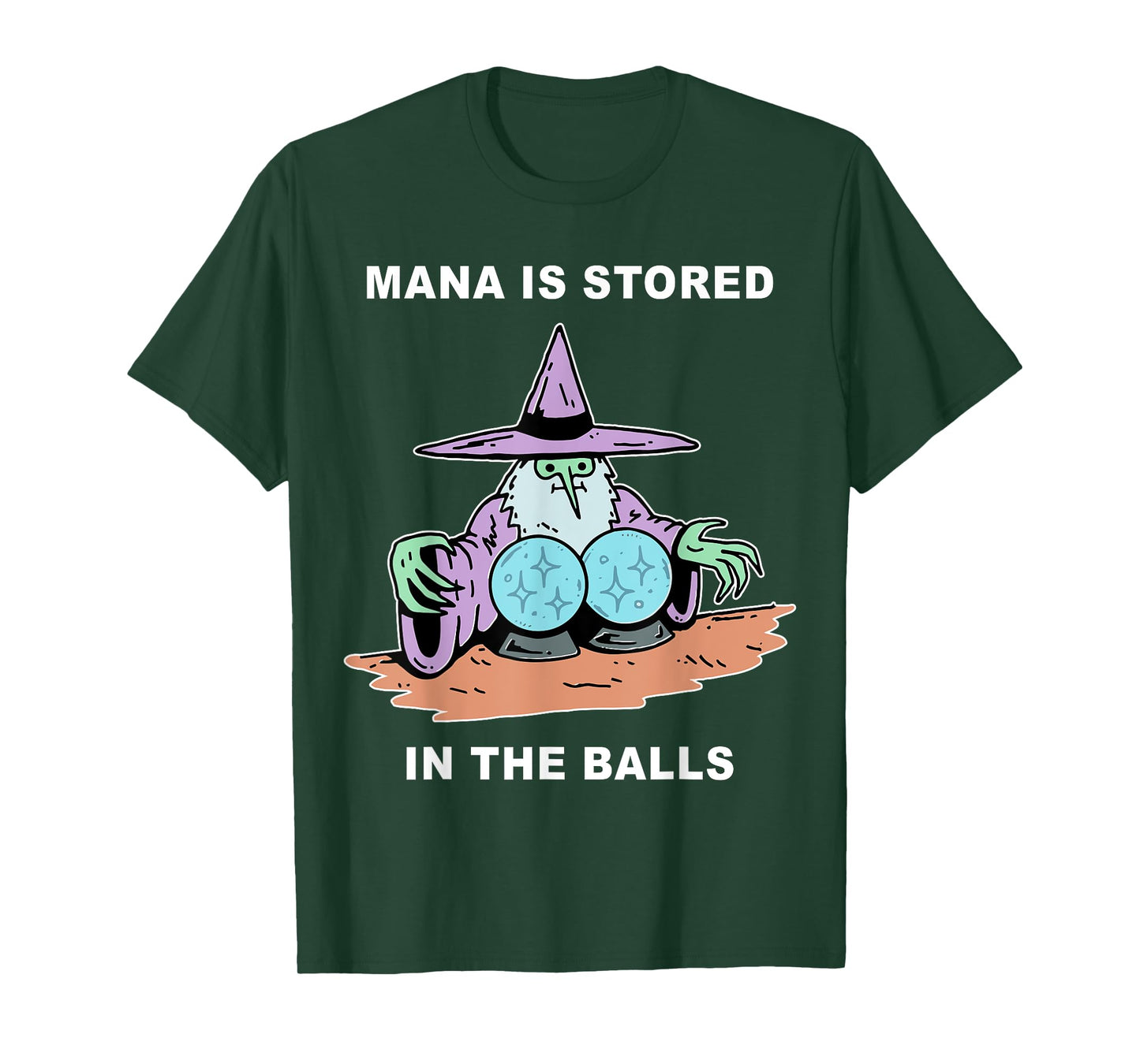 Mana Is Stored In The Balls T-Shirt
