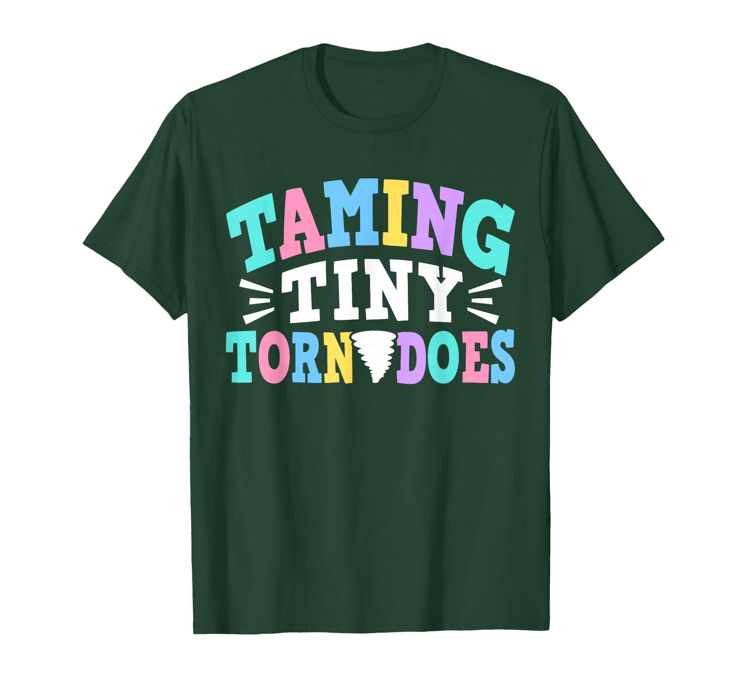 Taming Tiny Tornadoes Day Care Teacher T-Shirt