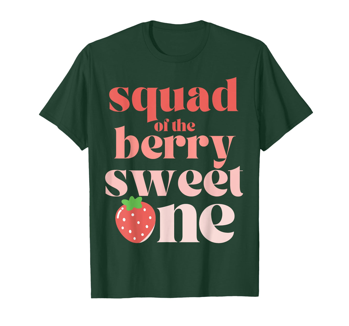 Squad of the Berry Sweet One Strawberry T-Shirt
