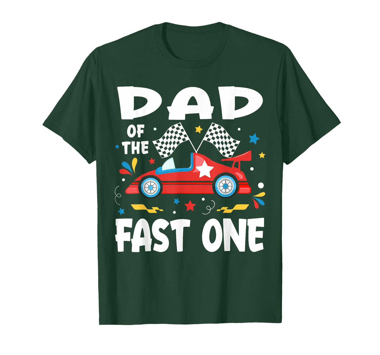 Dad Of The Fast One Birthday 1st Race Car Family T-Shirt