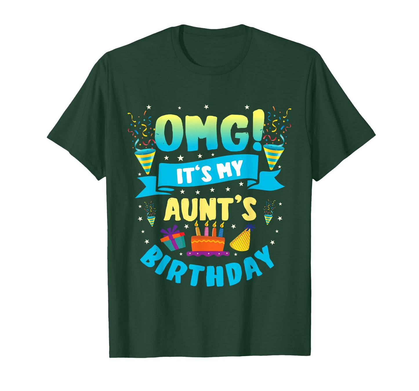 OMG It's My Aunt Birthday T-Shirt