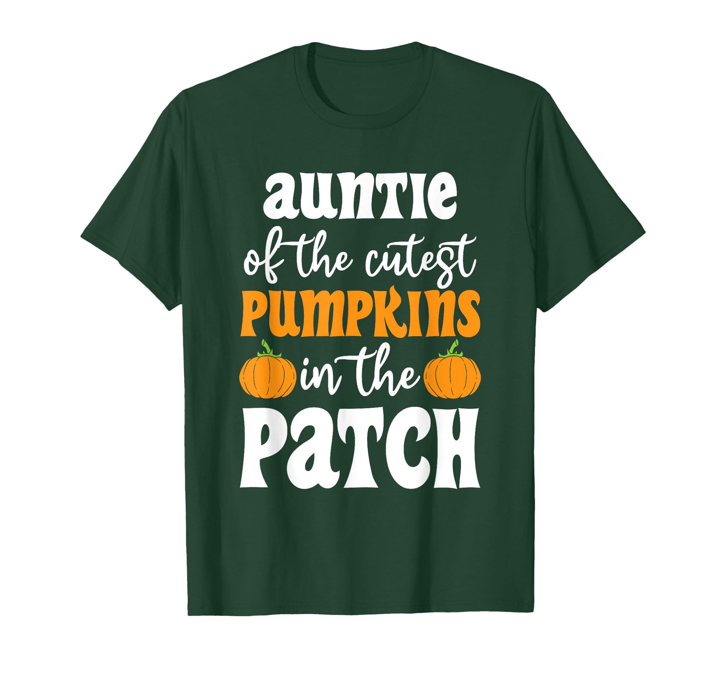 Auntie Of The Cutest Pumpkins In The Patch Halloween T-Shirt