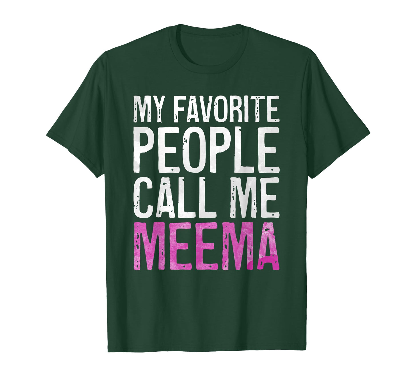 My Favorite People Call Me Meema Shirt Women Mothers Day T-Shirt